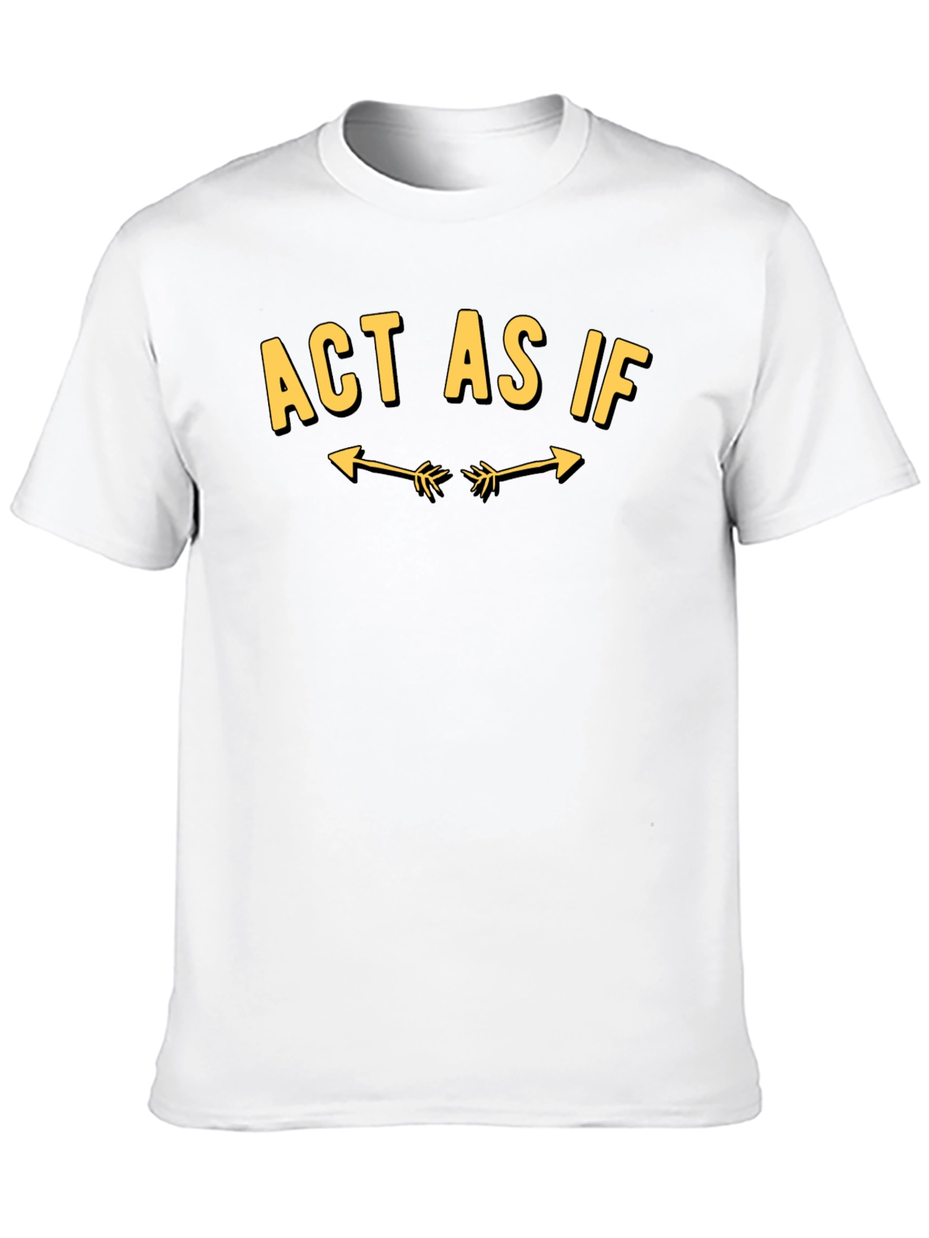 Black Act As If Graphic Tee - Trendy Statement T-Shirt view 10