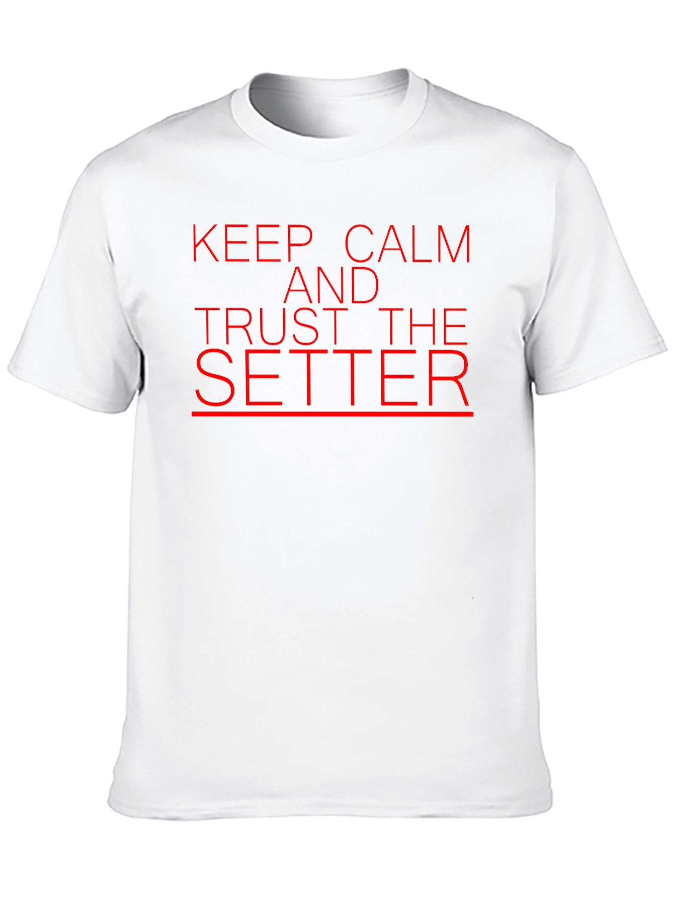 Black Keep Calm and Trust the Setter T-Shirt view 10
