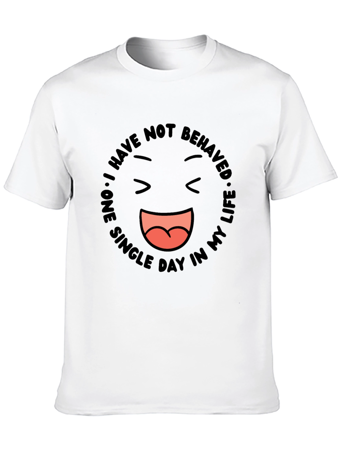 Black Funny Graphic Tee - I Have Not Behaved view 10