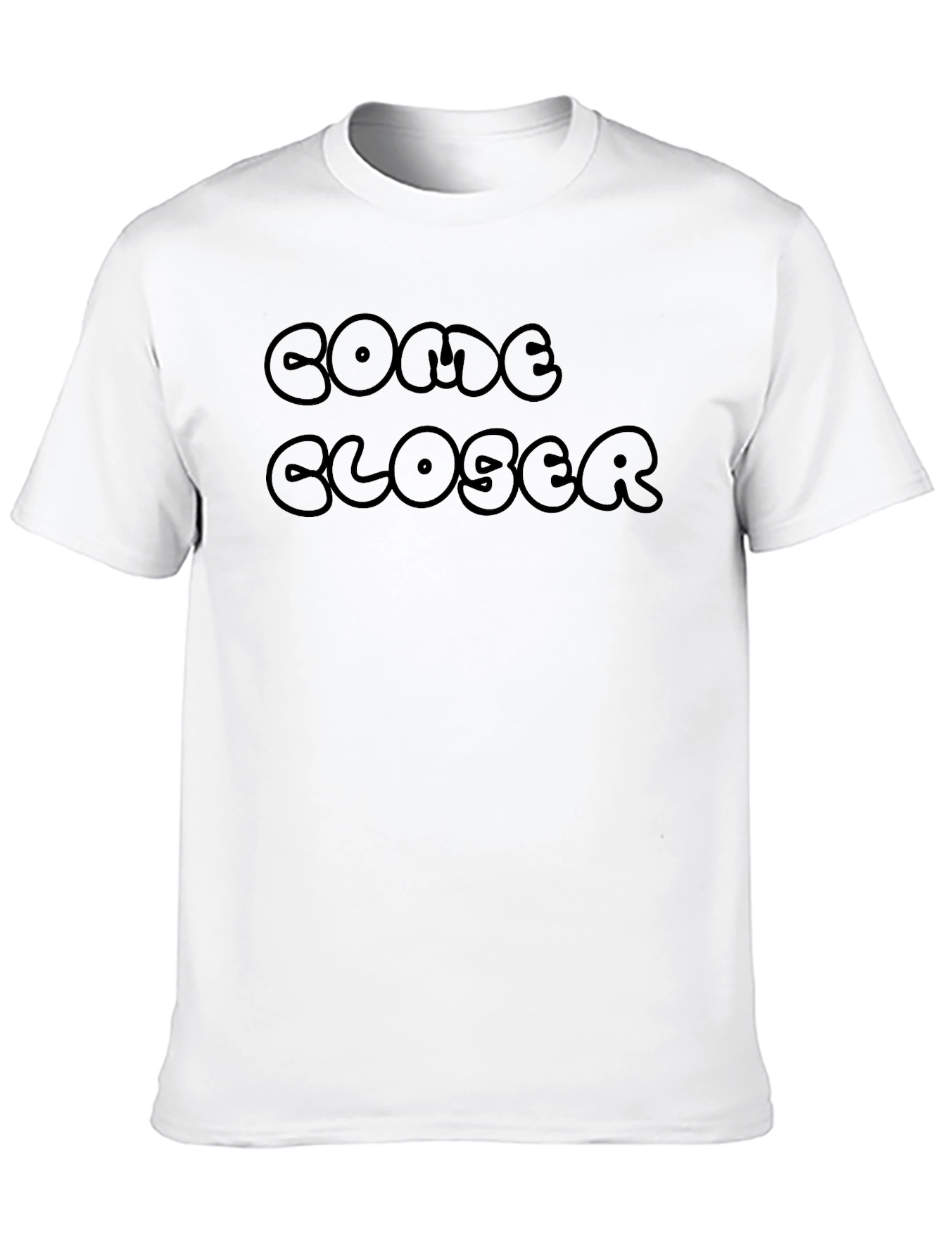 Black Come Closer Black T-Shirt - Unisex Casual Tee view 10
