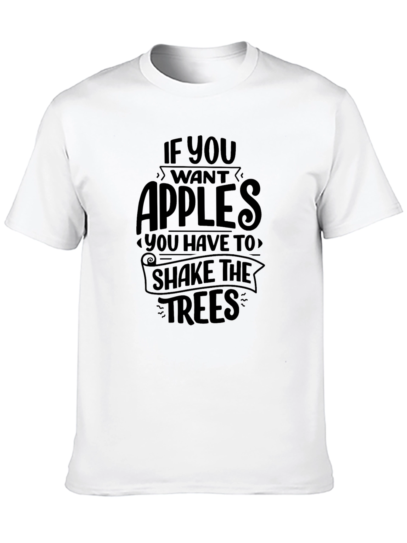 Black If You Want Apples T-Shirt view 10