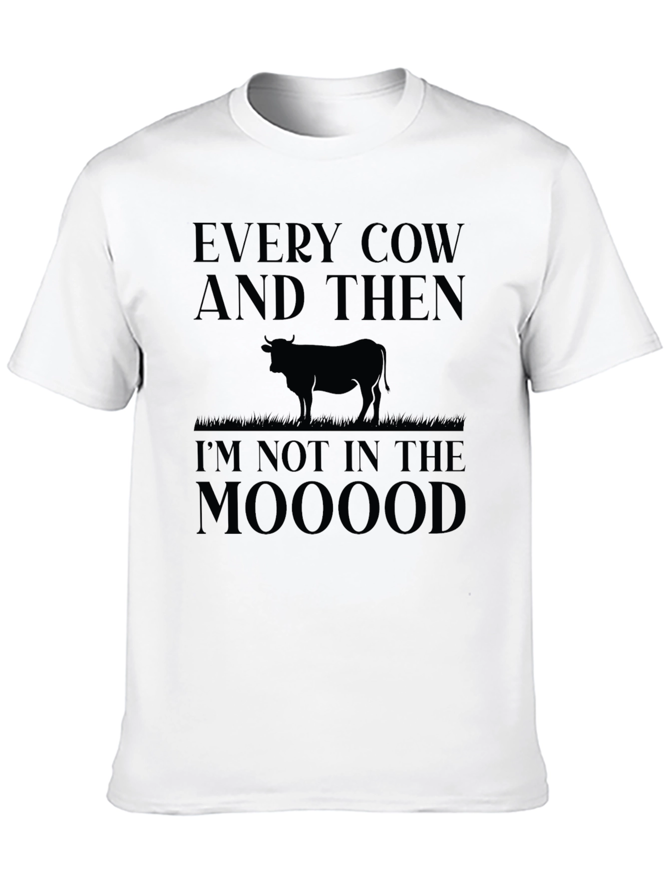 Black Funny Cow Graphic T-Shirt - Every Cow & Then I'm Not In the Mooood view 10