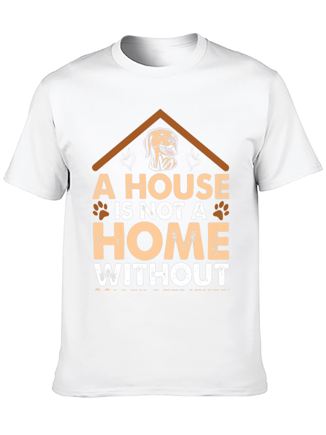 Black Dog Lover T-Shirt: "A House Is Not A Home" view 10