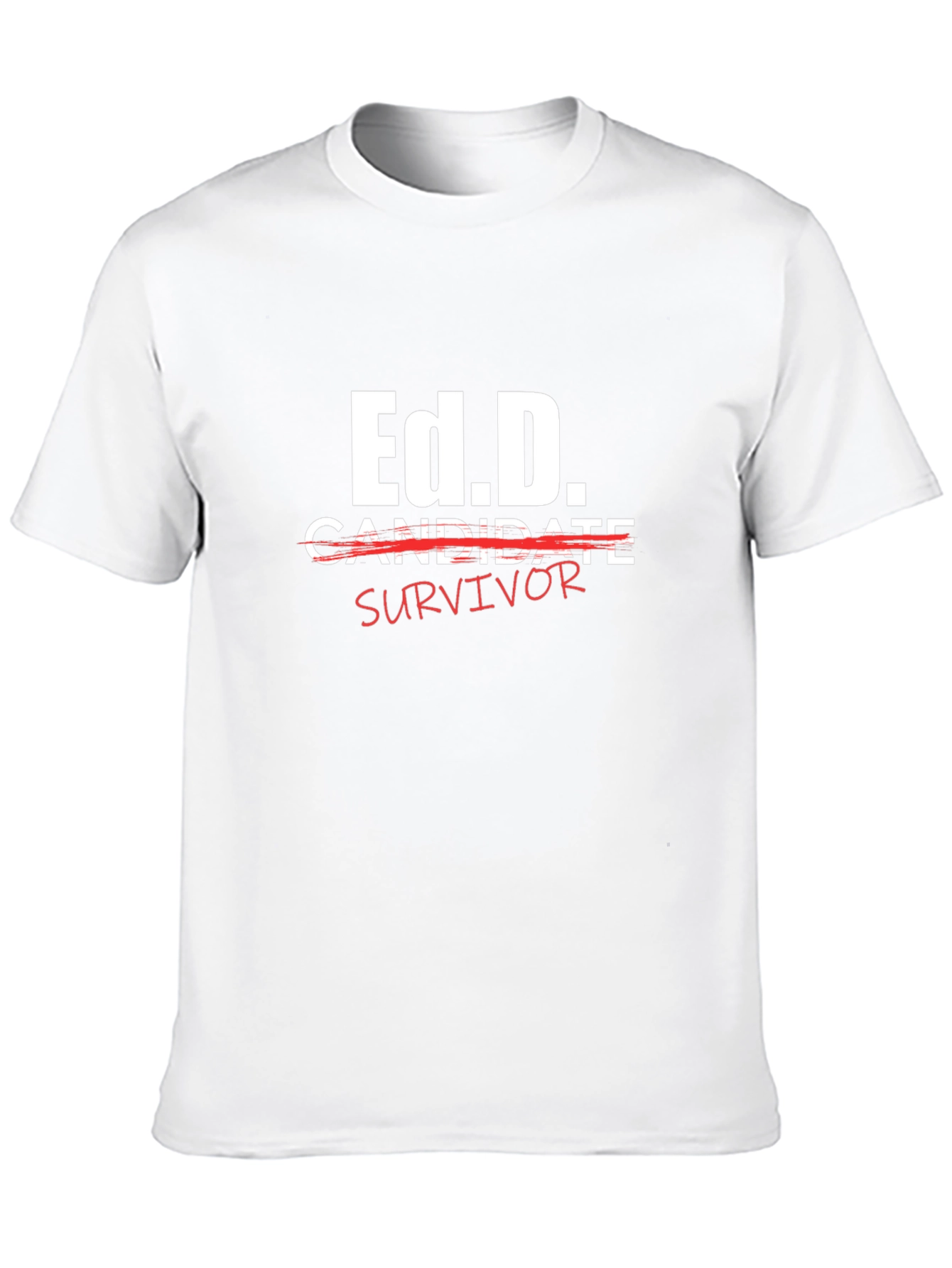 Black Ed.D. Survivor T-Shirt - Doctoral Degree Humor view 10