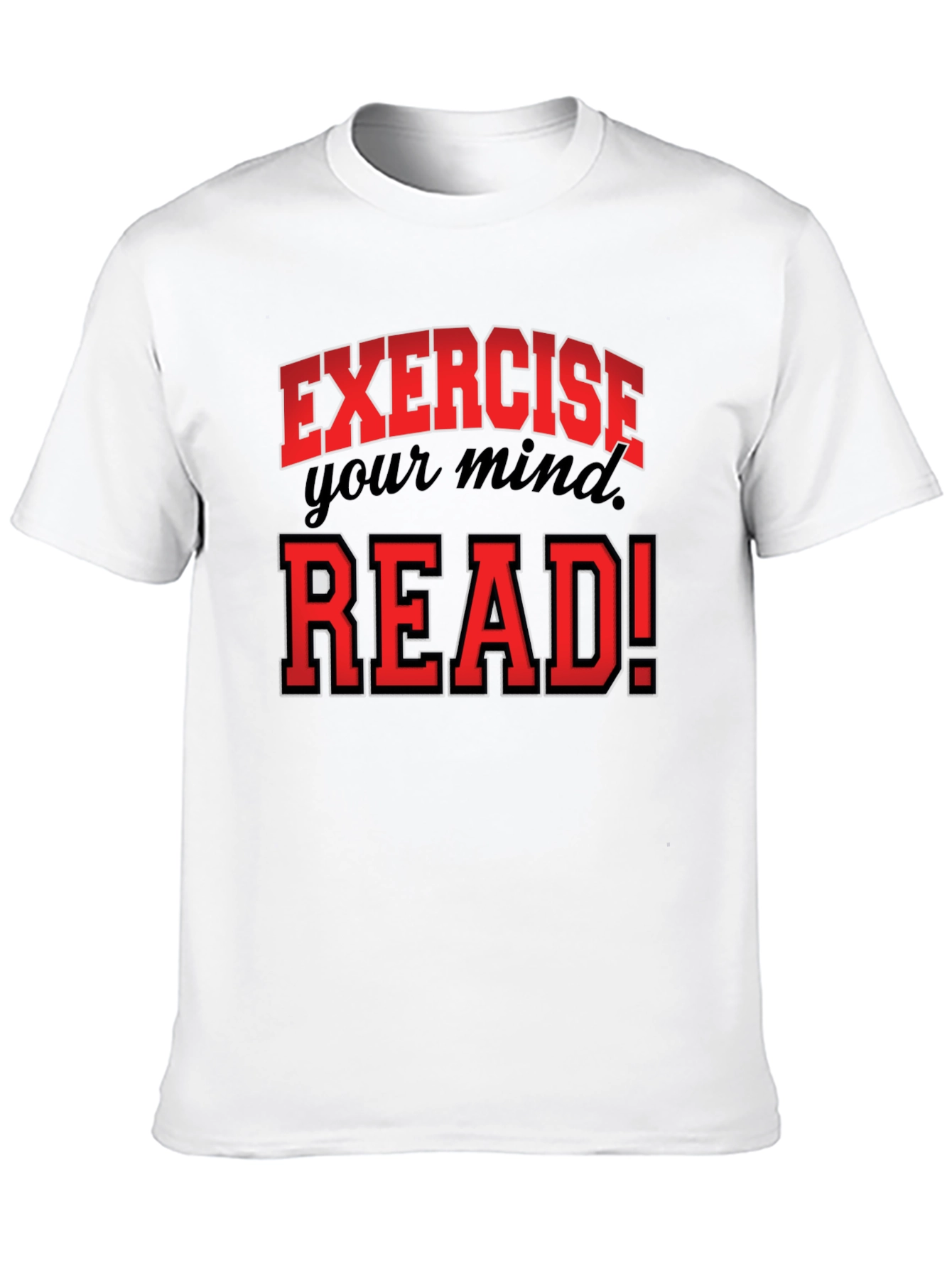 Black Exercise Your Mind, Read! Graphic T-Shirt view 10