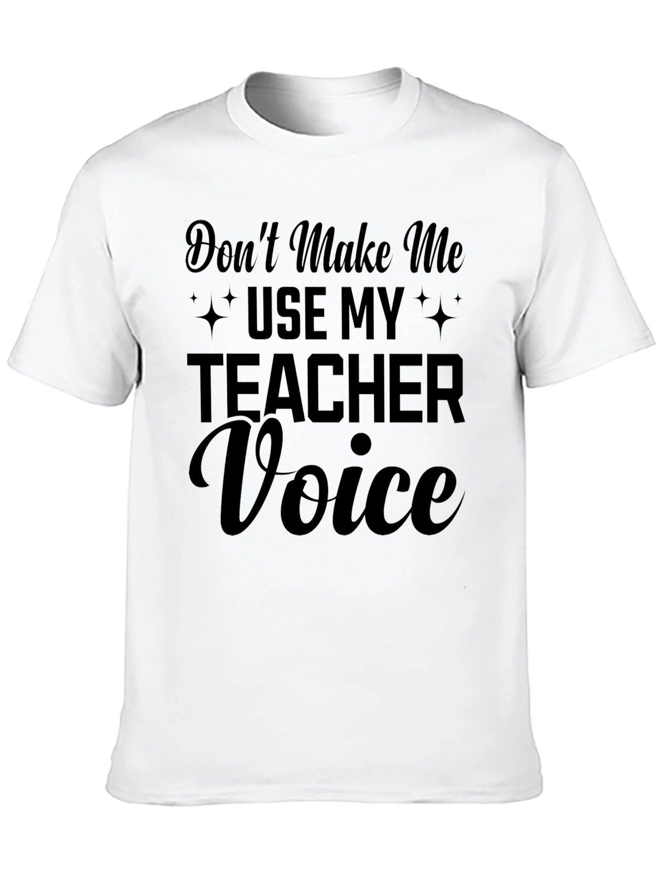 Teacher Voice Graphic Tee - Funny Teacher Shirt - 10