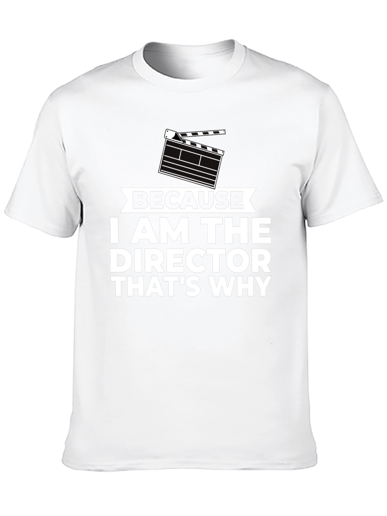 Black Director T-Shirt - Because I Am The Director view 10