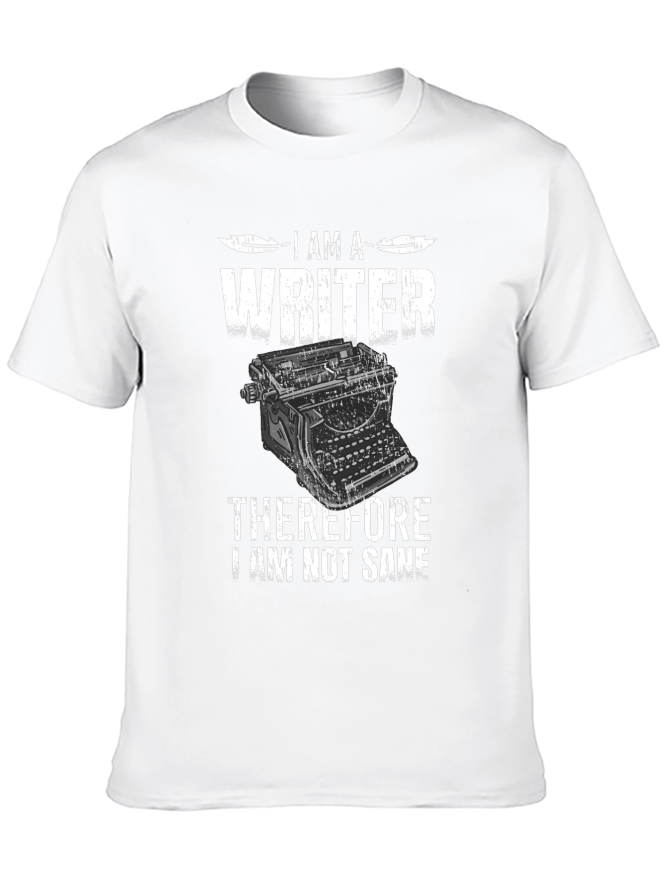 Black I am a Writer T-Shirt - Sarcastic Novelist Gift view 10