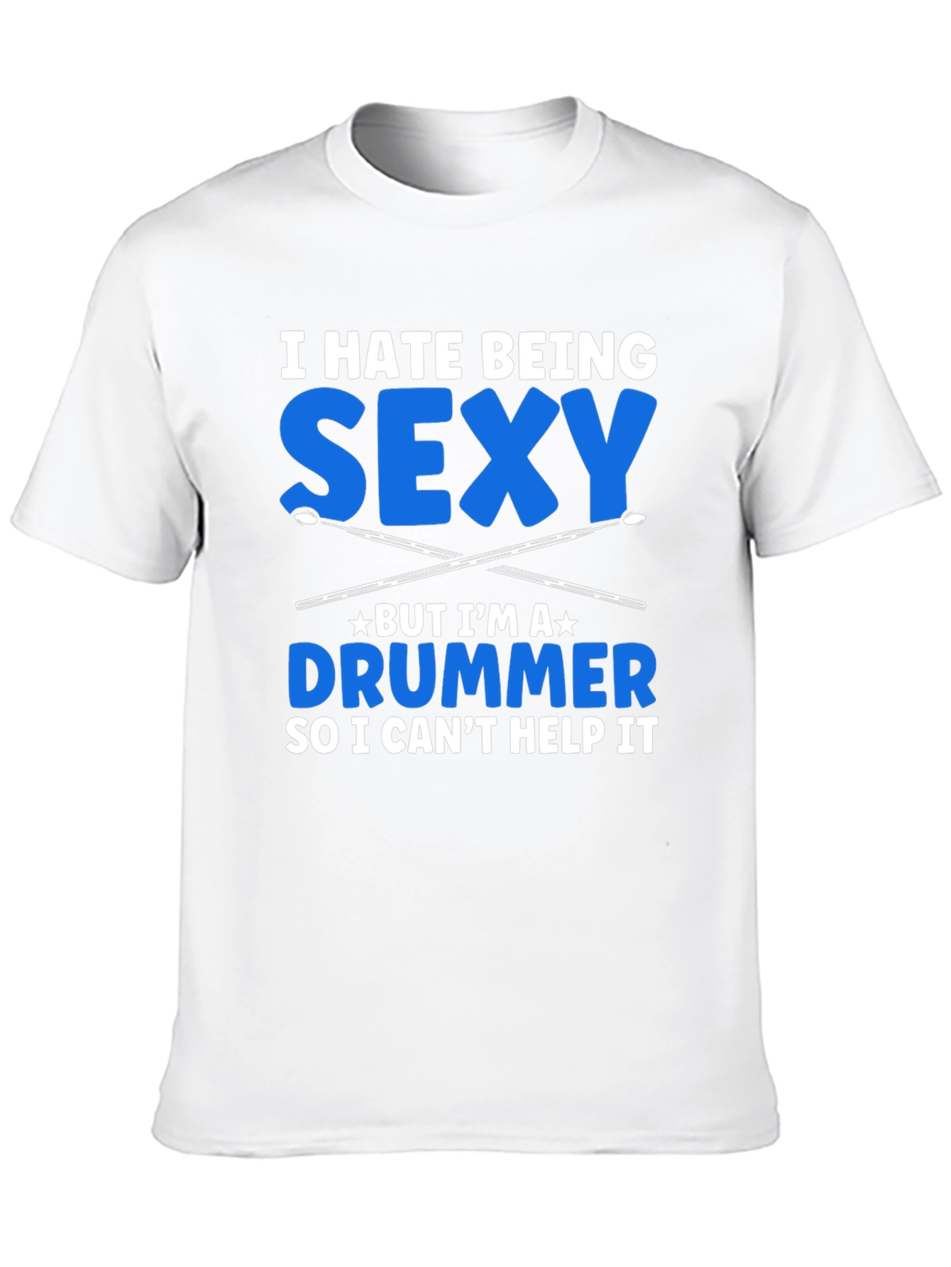Black I Hate Being Sexy Drummer T-Shirt view 10