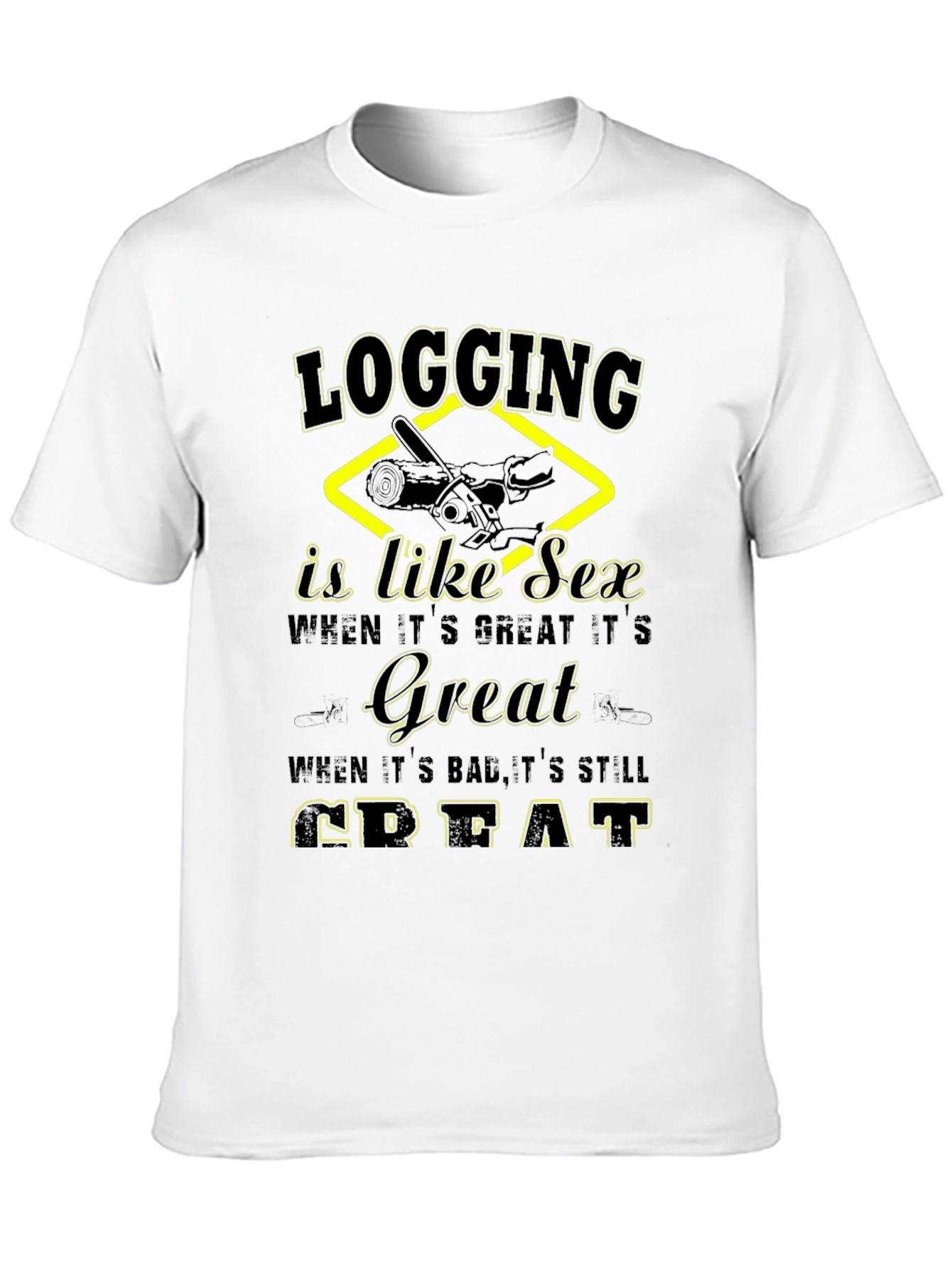 Black Logging is Like Sex Black T-Shirt view 10