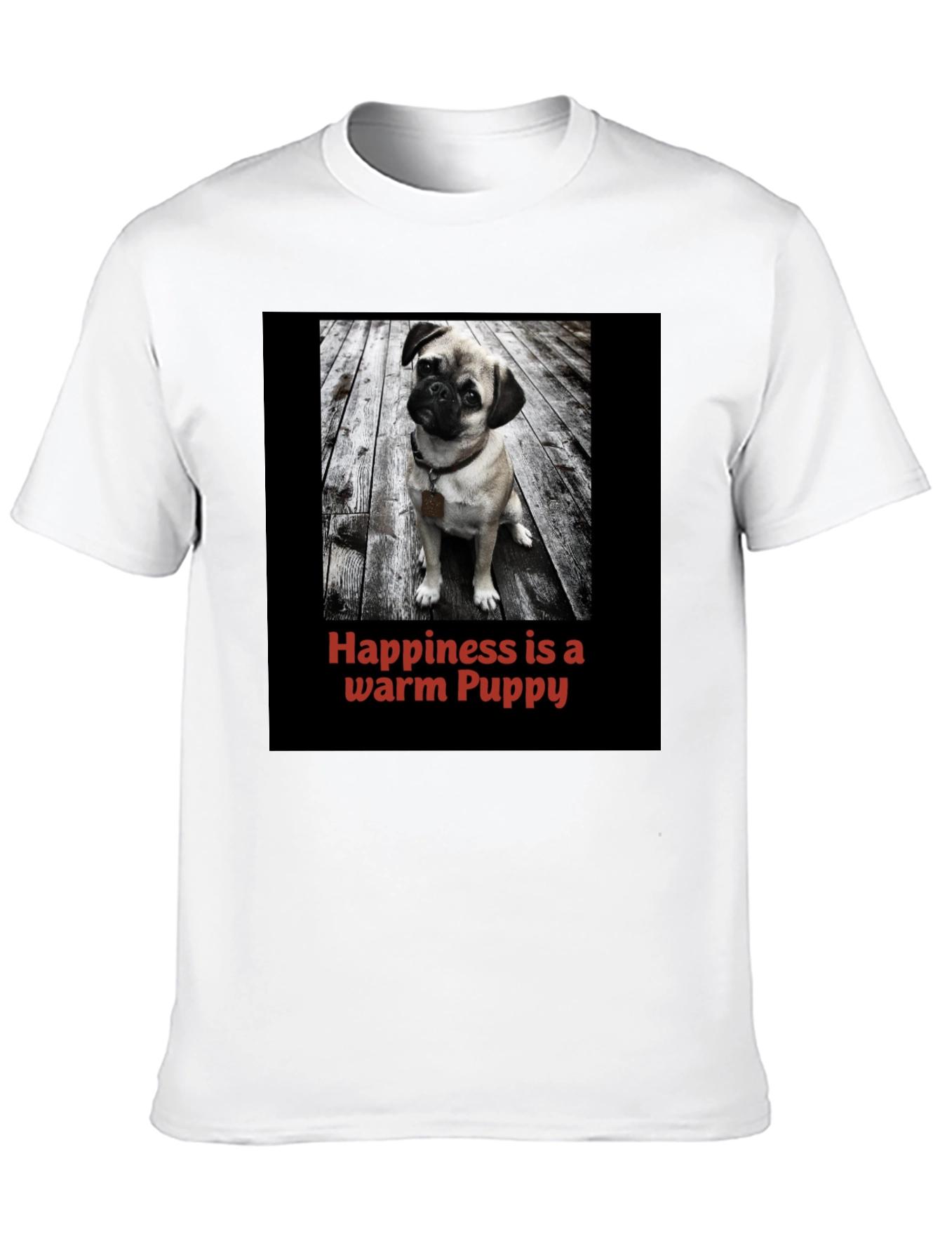 Black Happiness is a Warm Puppy T-Shirt view 10