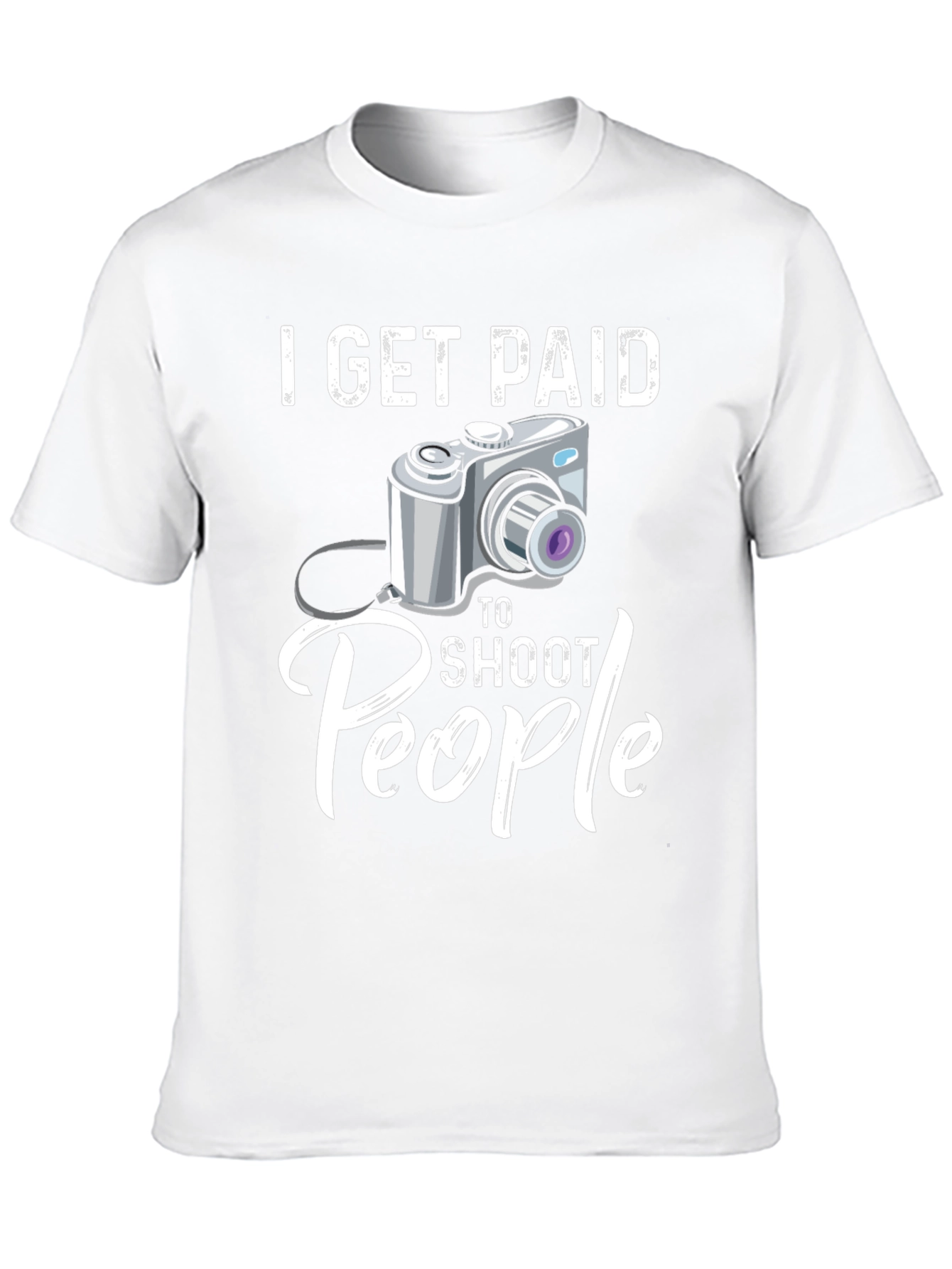 Black I Get Paid to Shoot People Funny Photographer T-Shirt view 10