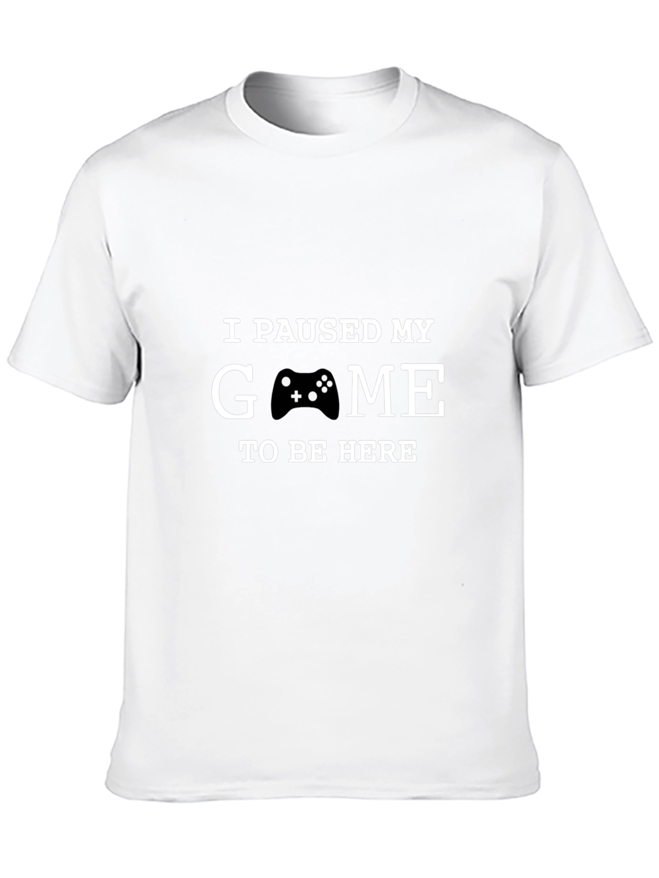 Black I Paused My Game to Be Here T-Shirt view 10