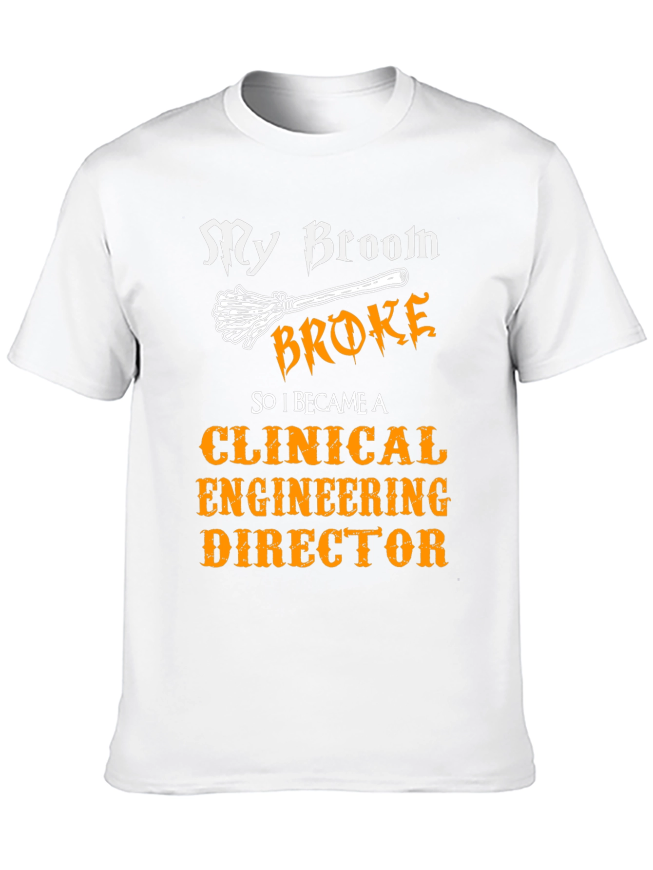 Black Clinical Engineering Director T-Shirt - My Broom Broke view 10