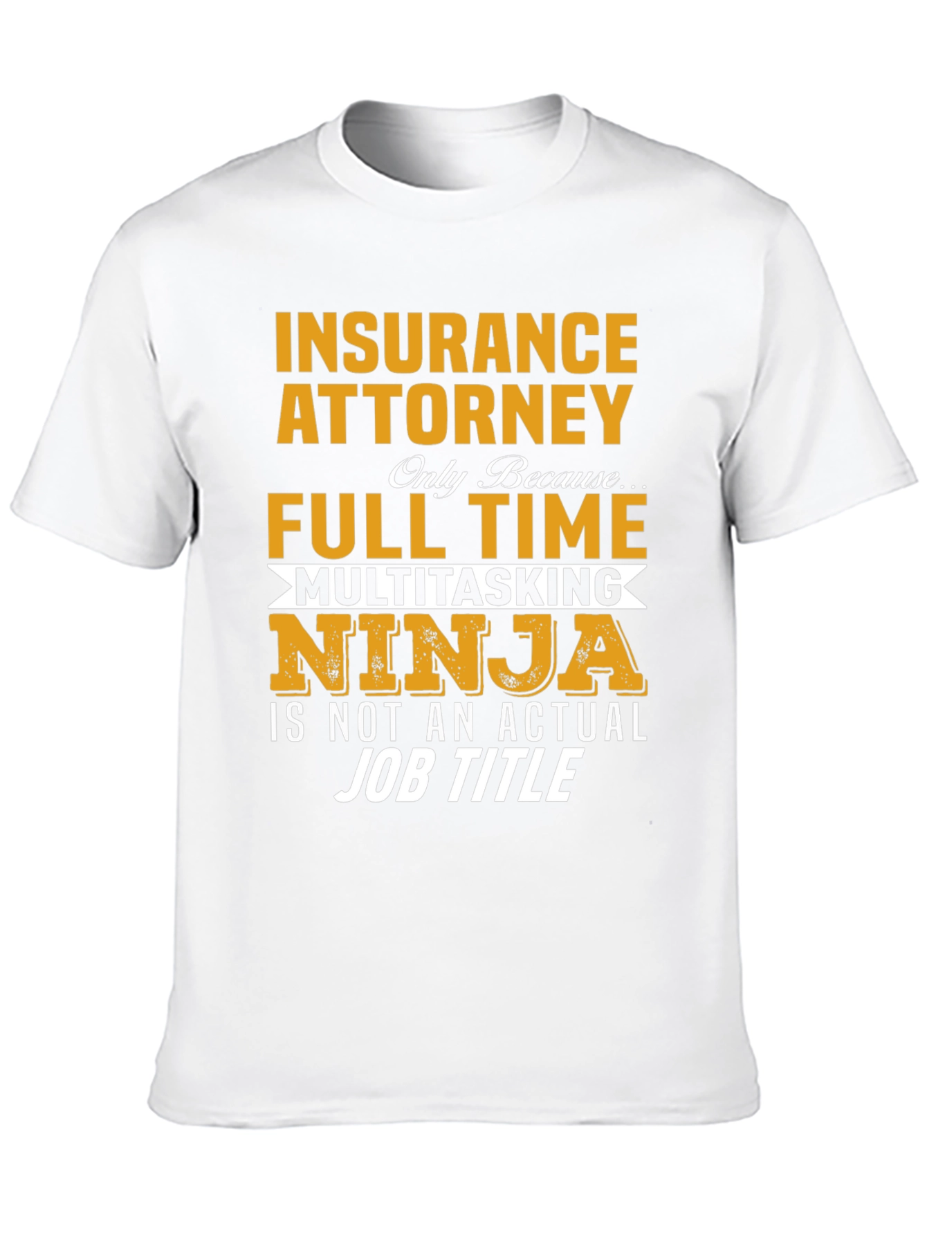 Insurance Attorney Multitasking Ninja Graphic T-Shirt - 10