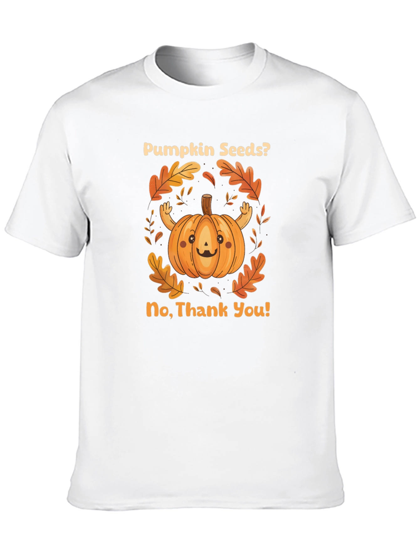 Black Pumpkin Seeds? No Thank You! Graphic T-Shirt view 10