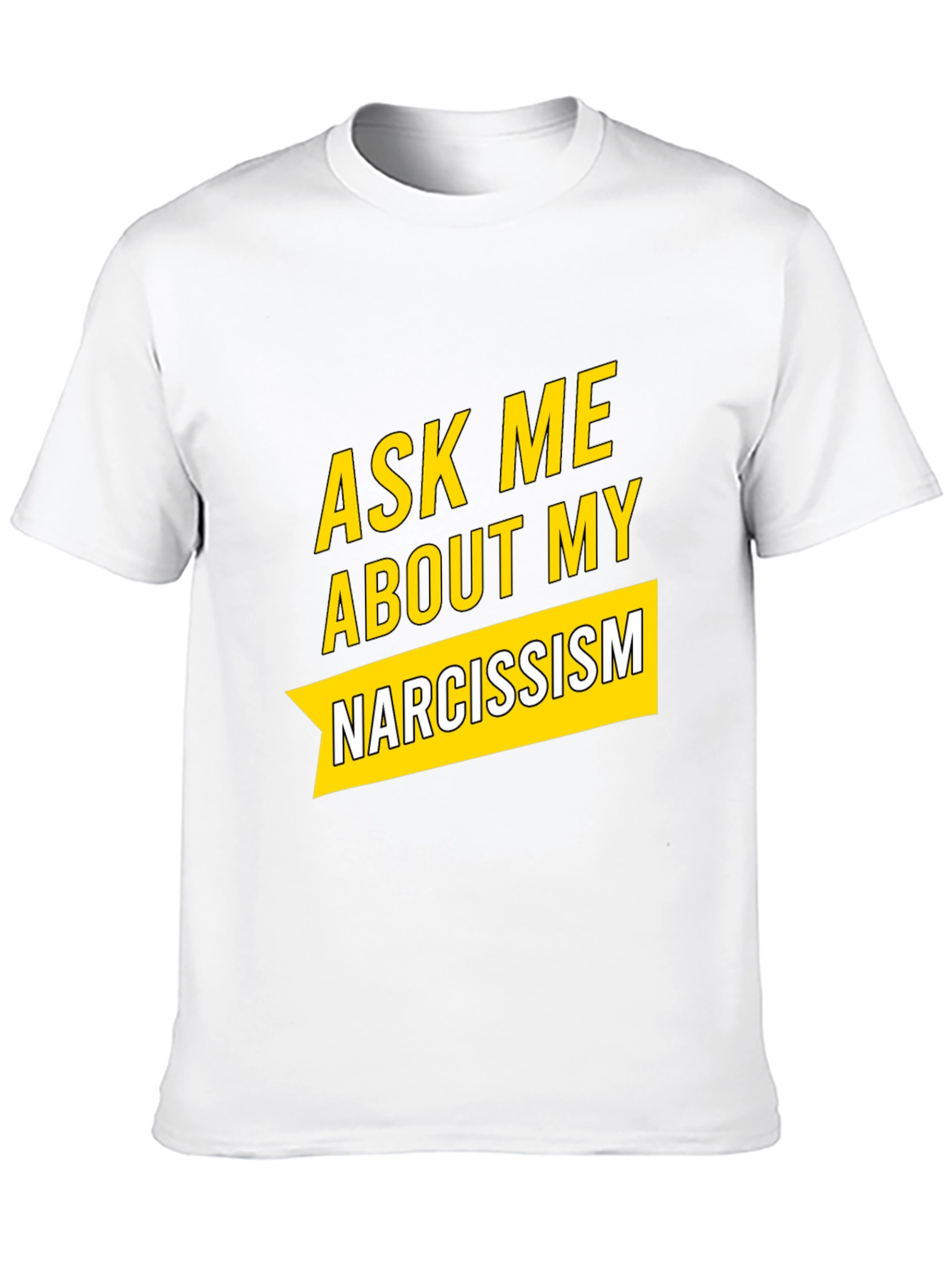 Black Ask Me About My Narcissism Black T-Shirt view 10