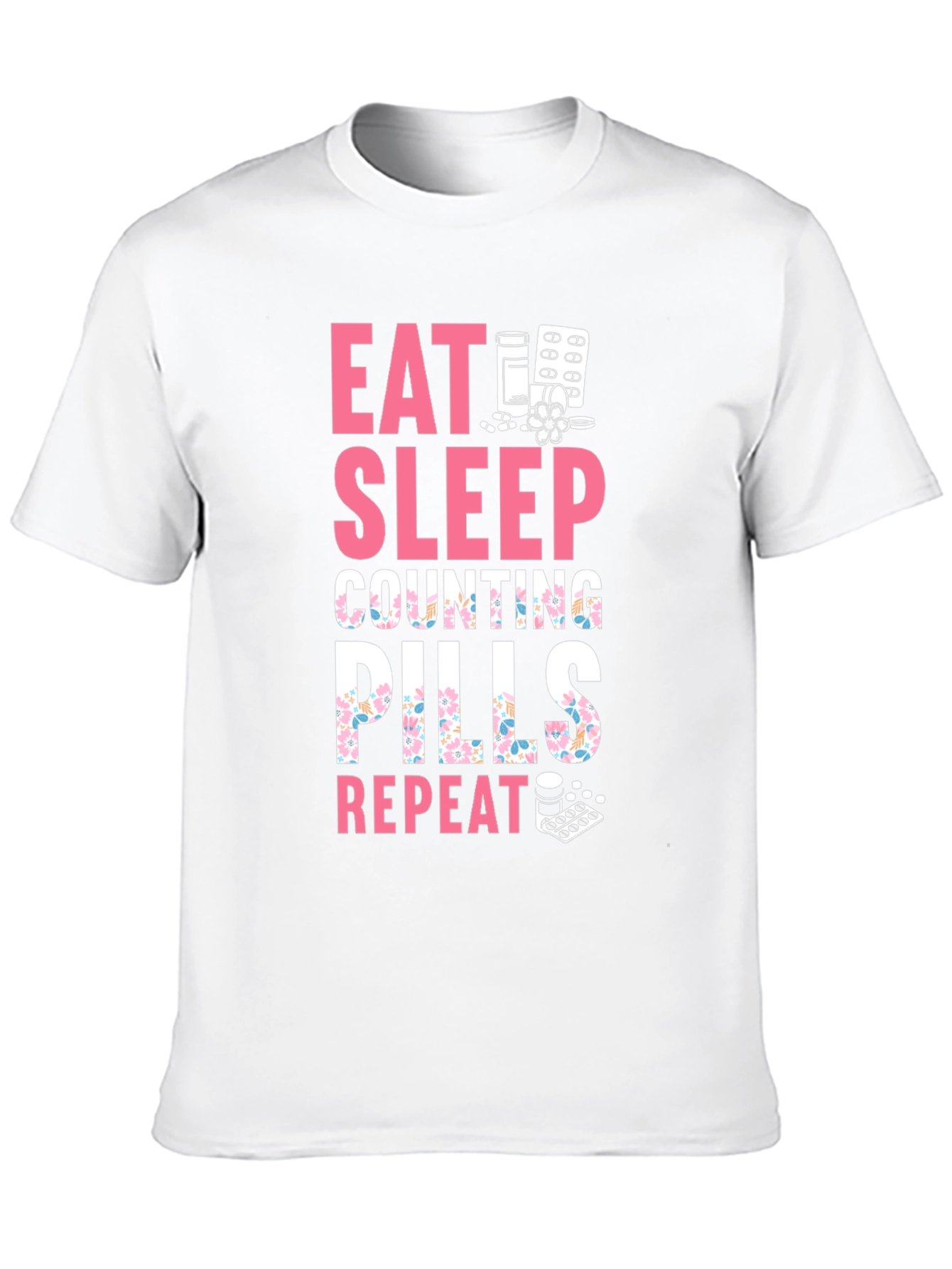 Black Eat Sleep Counting Pills Funny T-Shirt view 10