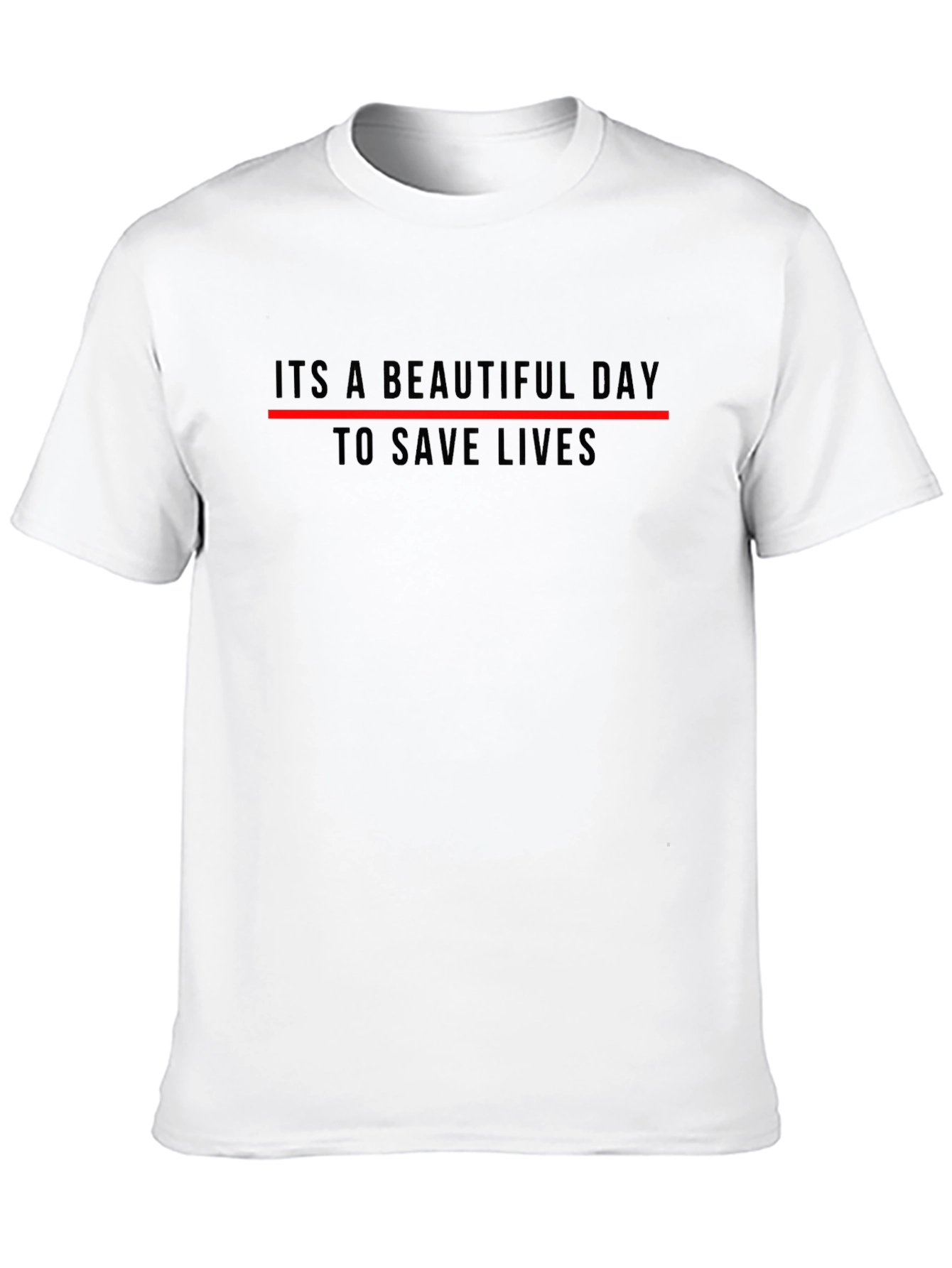 Black It's A Beautiful Day To Save Lives Graphic Tee view 10