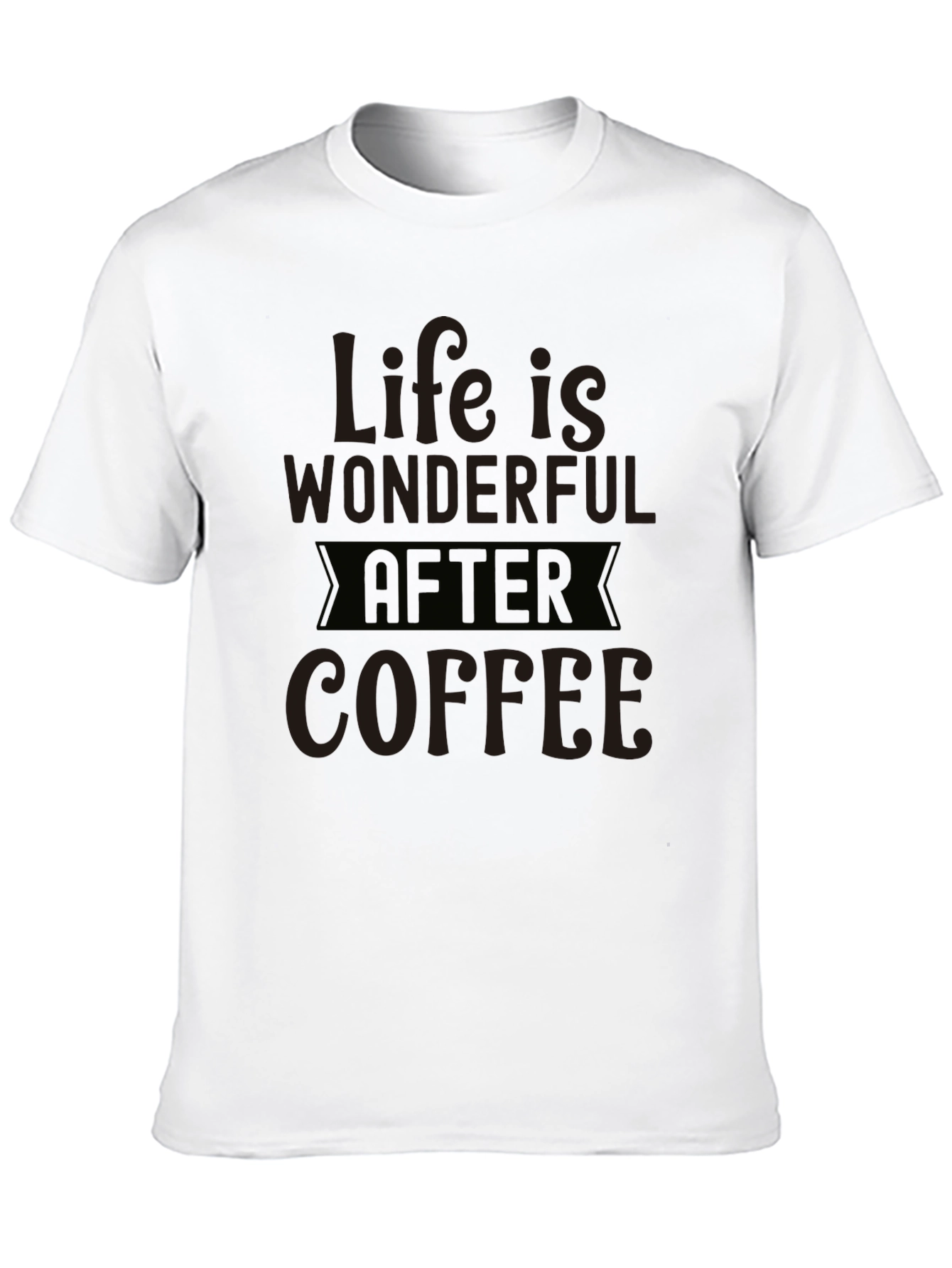 Black Life Is Wonderful After Coffee T-Shirt view 10