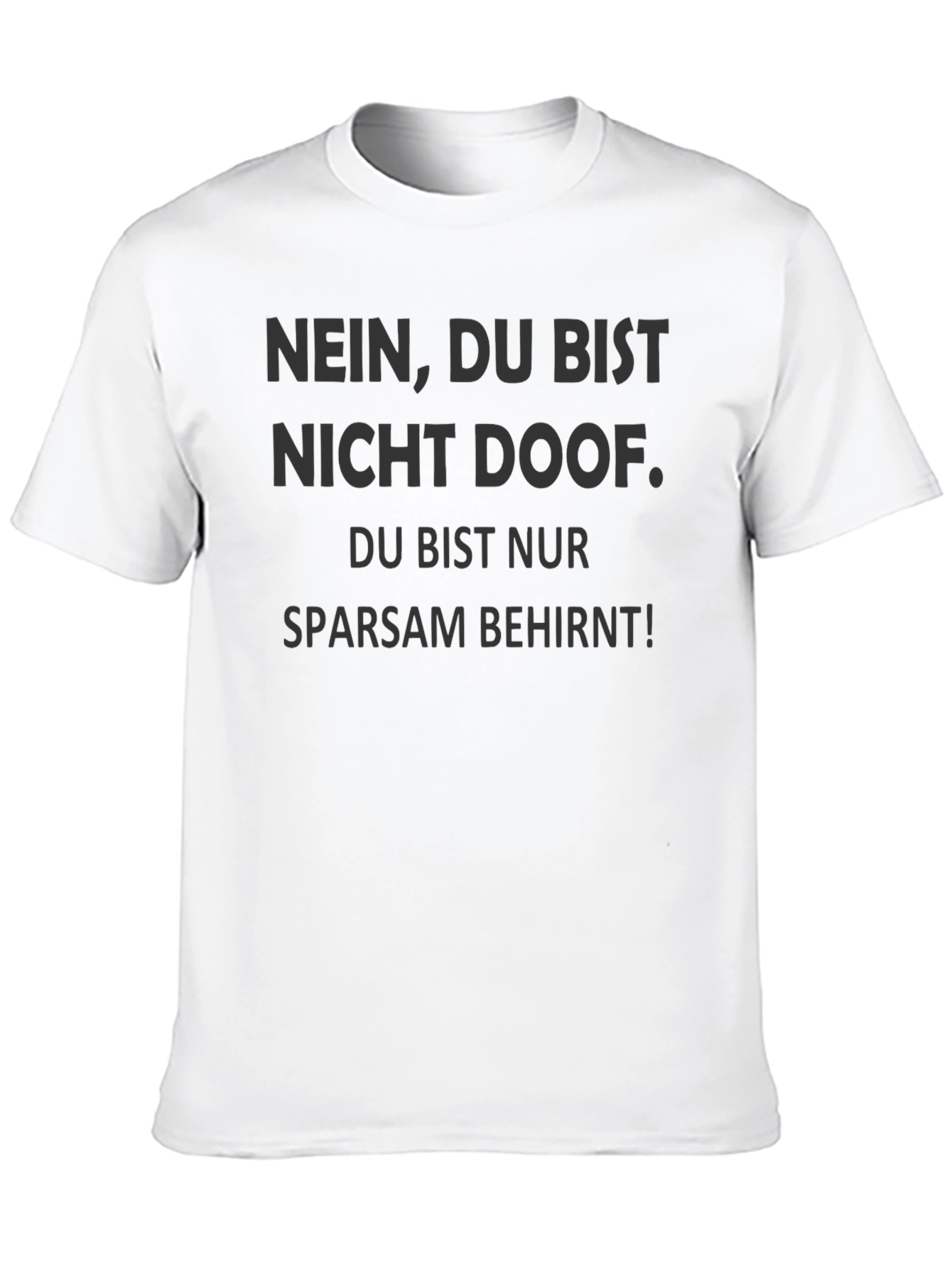 Black Nein, Du Bist Nicht Doof Graphic Tee view 10