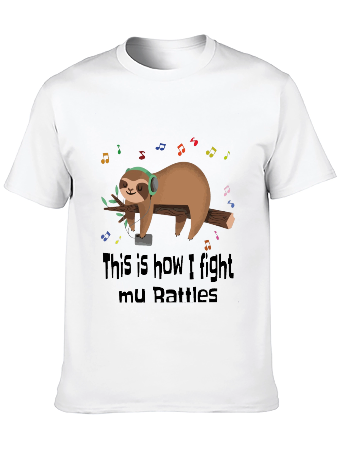 Black Sloth Music Lover T-Shirt - Fight Your Battles! view 10