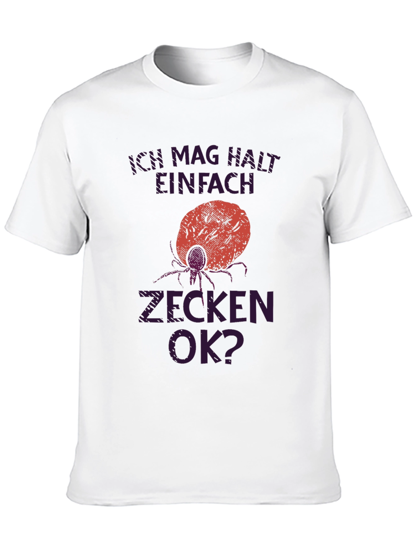 Black Ich Mag Halt Einfach Zecken Ok? Graphic Tee view 10