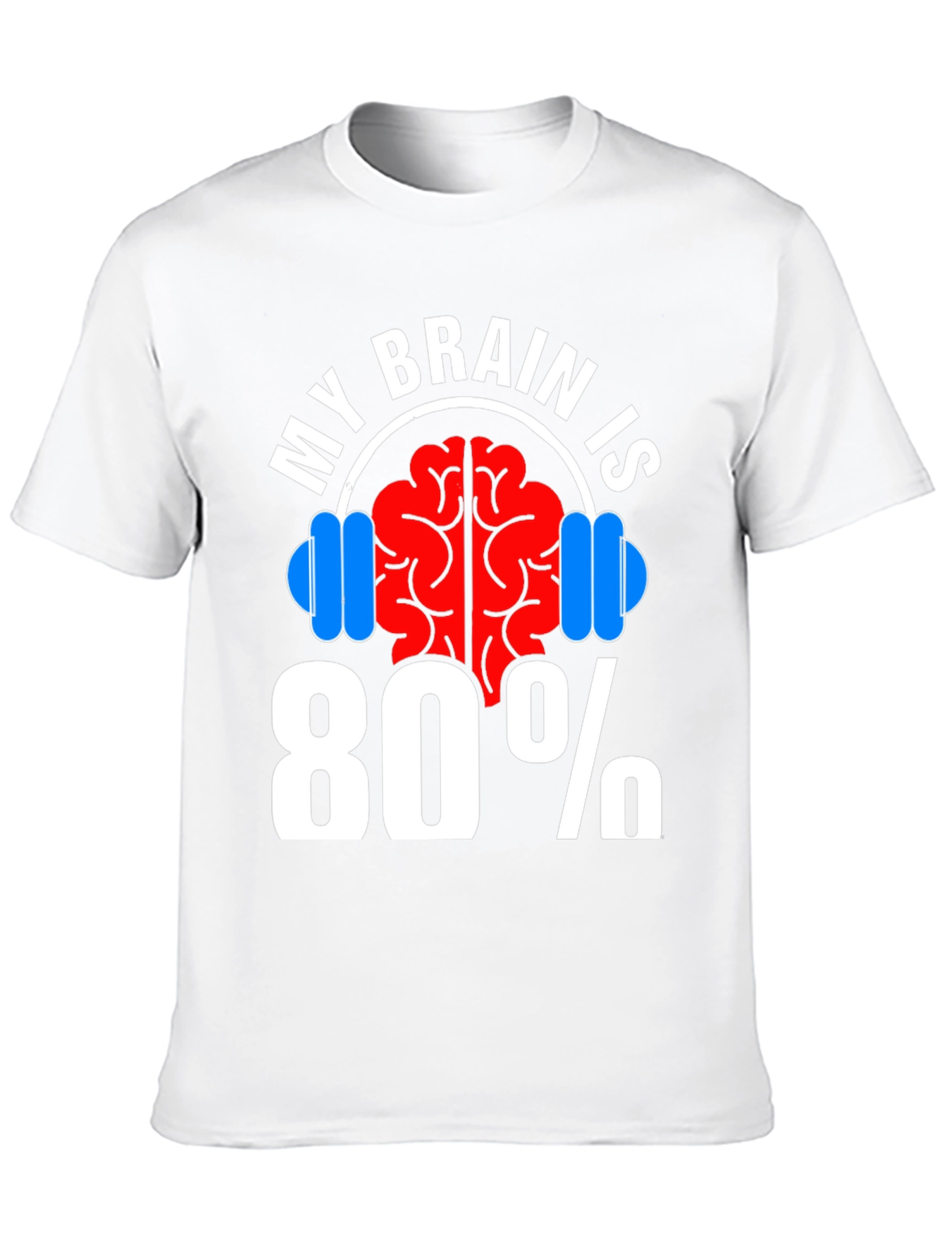 Black My Brain Is 80% Gym Funny Workout T-Shirt view 10