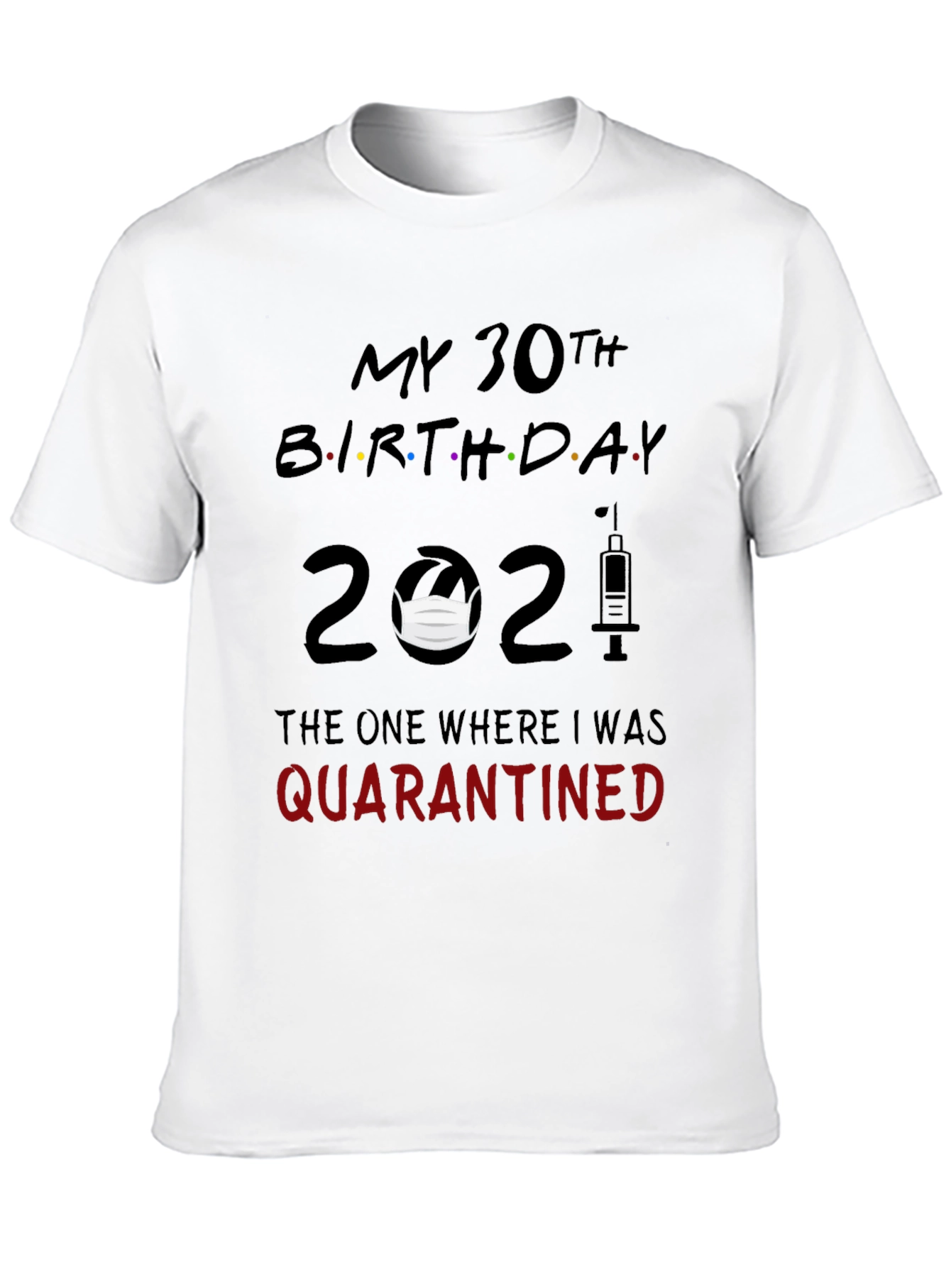 Black Quarantine 30th Birthday T-Shirt - Funny 2021 view 10
