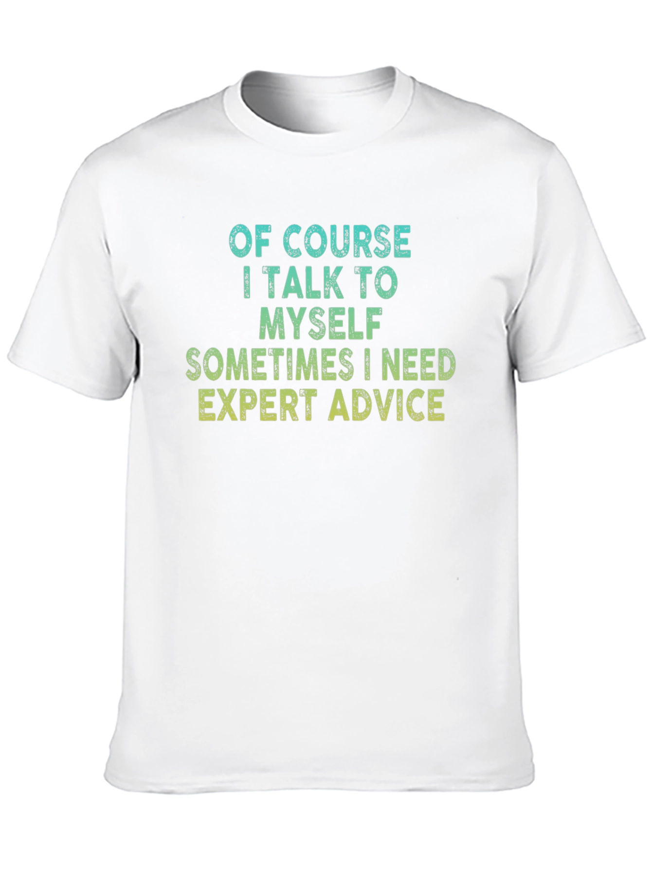 Black Expert Advice T-Shirt Funny Sarcastic view 10