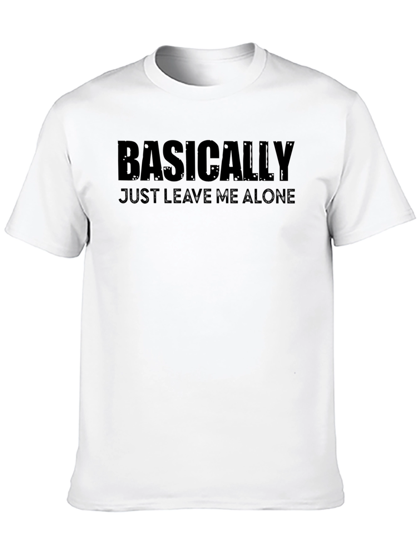 Black Basically Just Leave Me Alone Graphic T-Shirt view 10