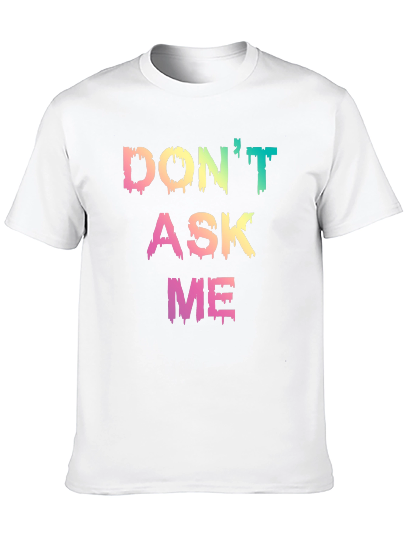 Black Don't Ask Me Graphic T-Shirt - Trendy Slogan Tee view 10