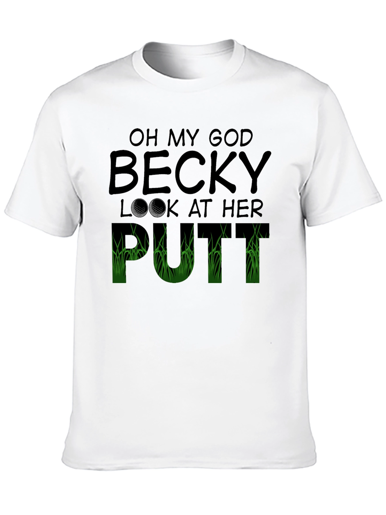 Black Oh My God Becky T-Shirt Funny Golf Tee view 10