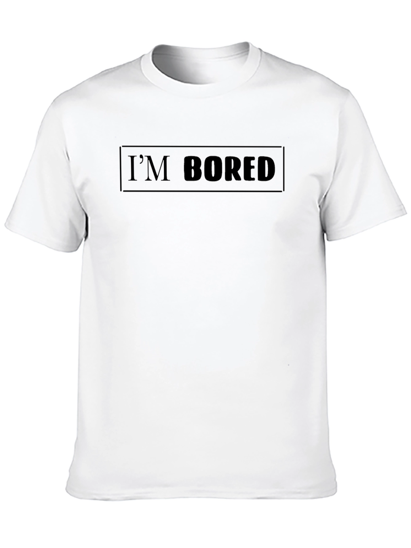 Black I'm Bored Black T-Shirt - Unisex Casual Tee view 10