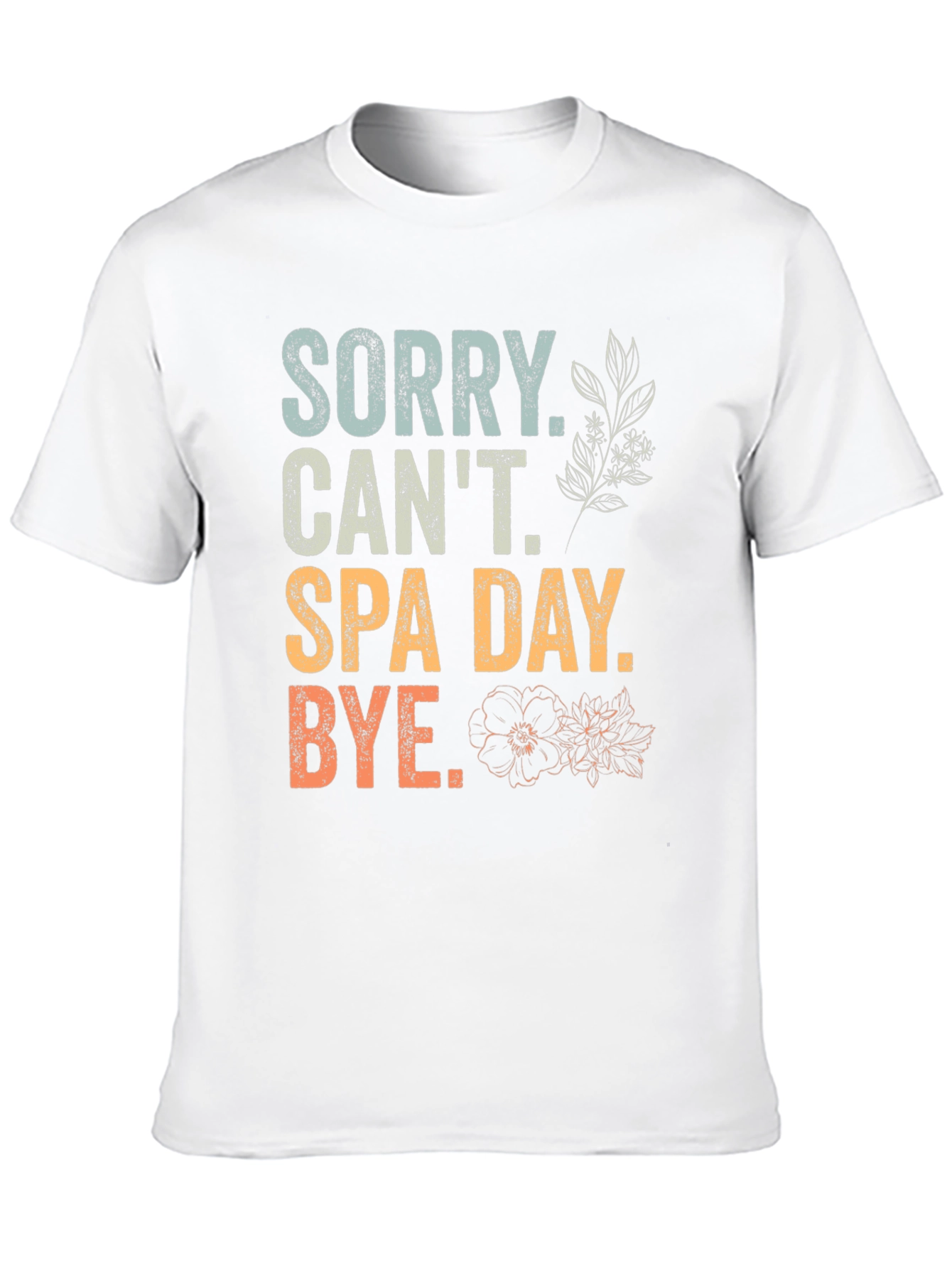 Black Sorry Can't Spa Day T-Shirt view 10