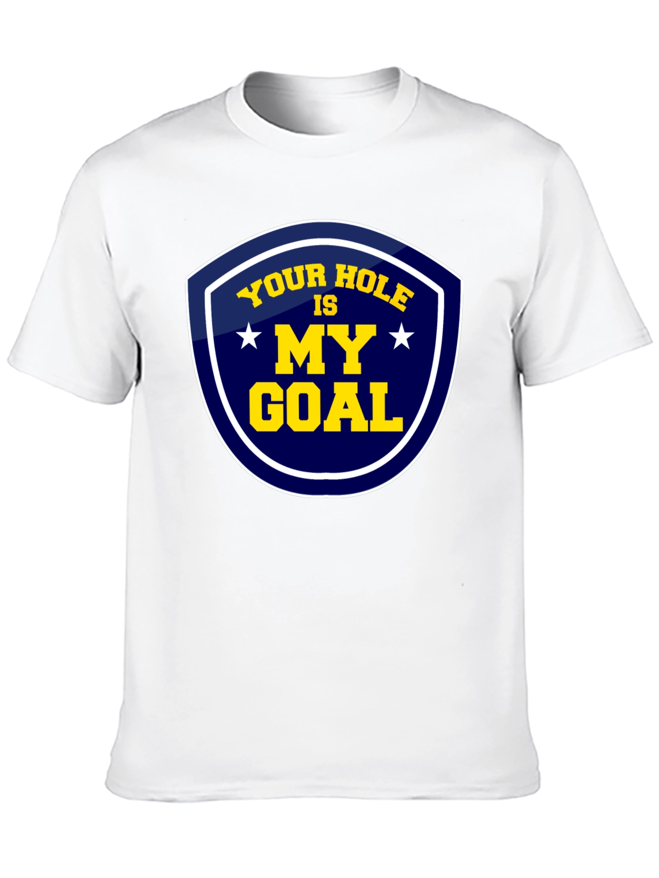 Black Your Hole Is My Goal Graphic T-Shirt view 10