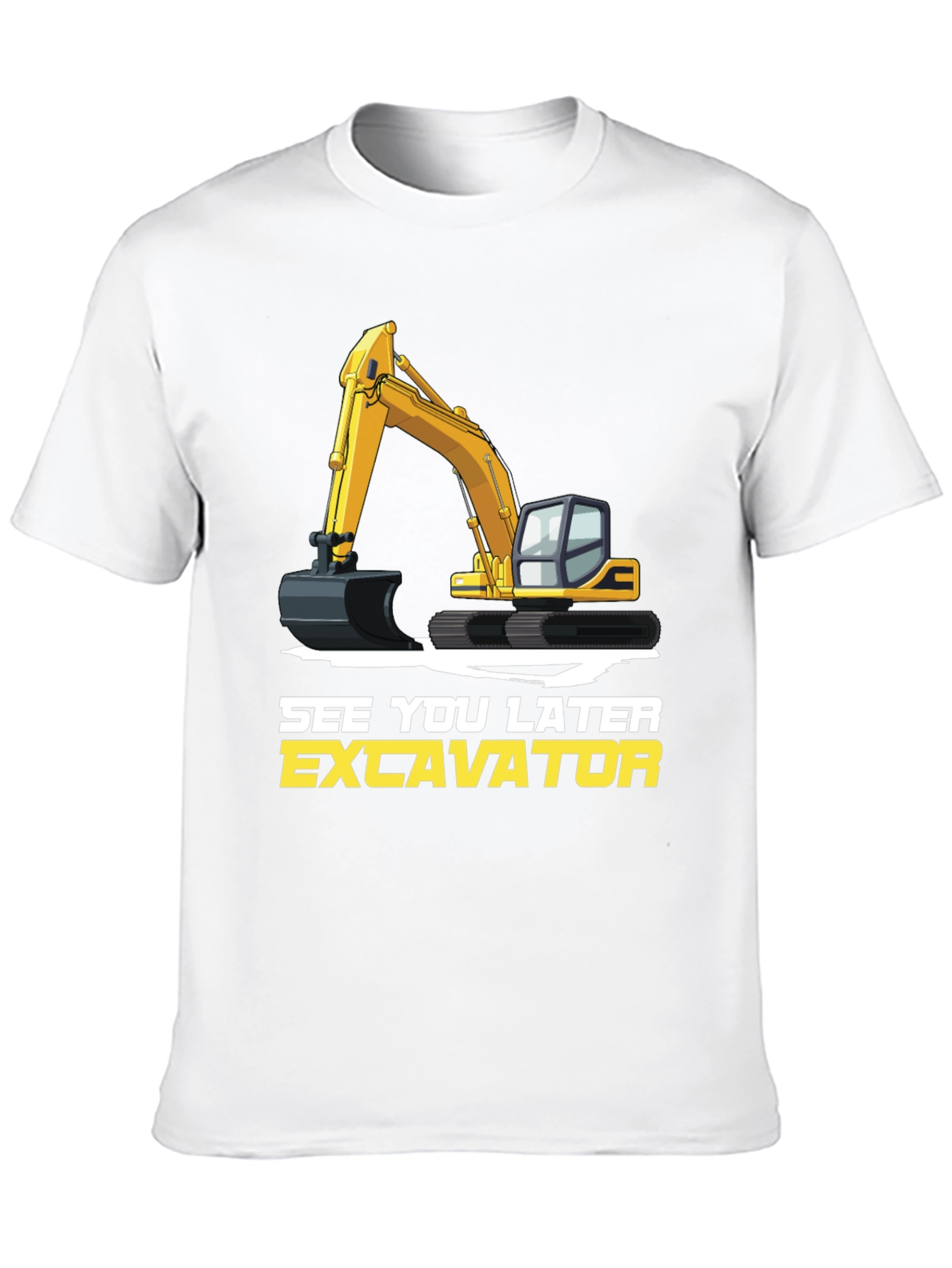 See You Later Excavator T-Shirt, Construction Vehicle Tee - 10