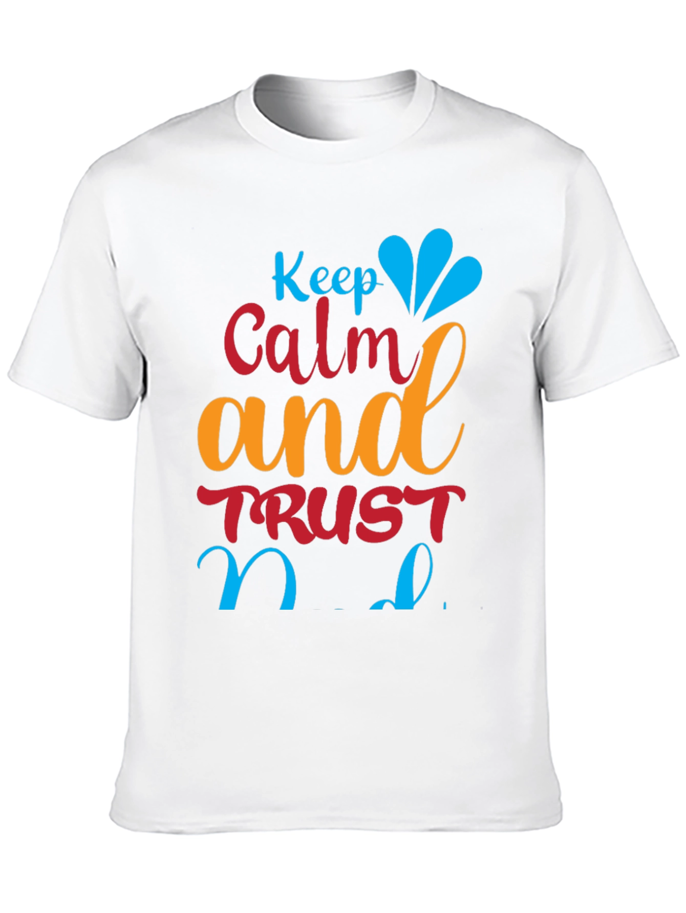 Black Keep Calm and Trust T-Shirt view 10