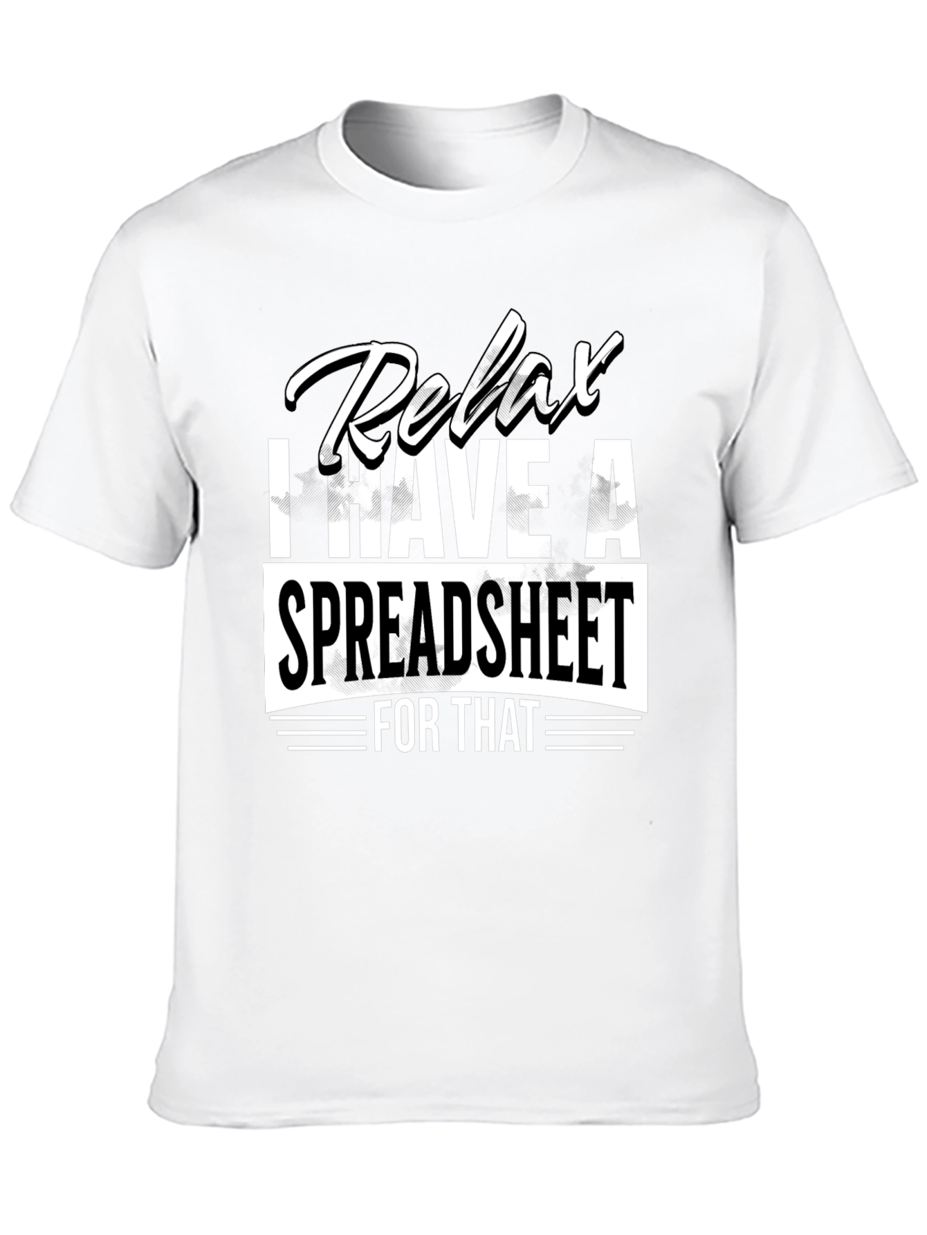 Black Relax Spreadsheet T-Shirt - Funny Data Analyst Tee view 10
