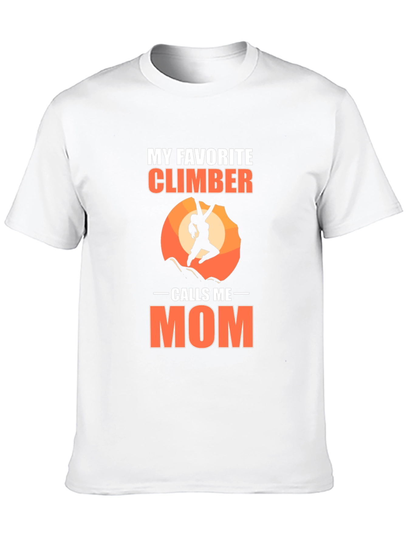 Black My Favorite Climber Calls Me Mom T-Shirt view 10