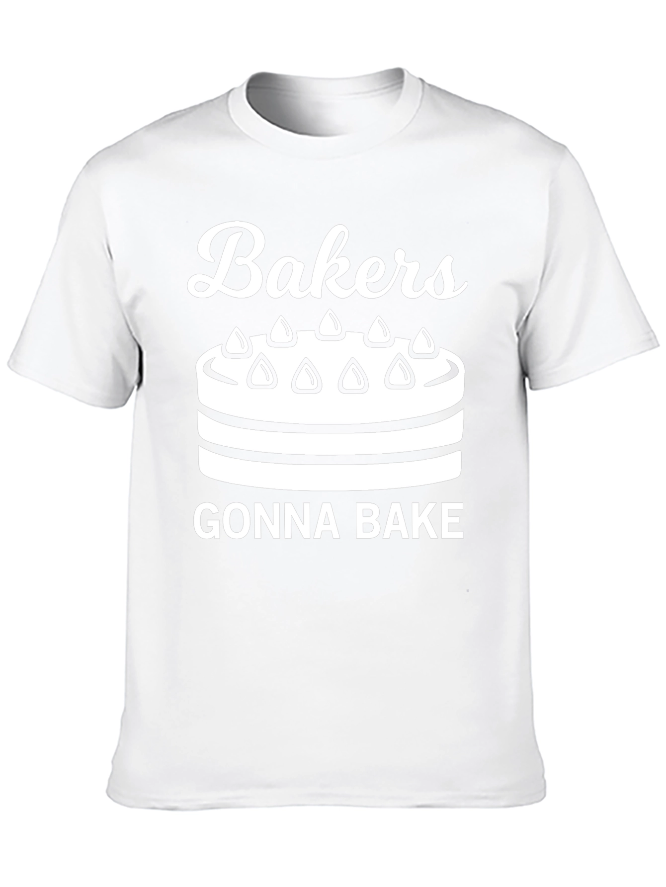 Bakers Gonna Bake T-Shirt - 10