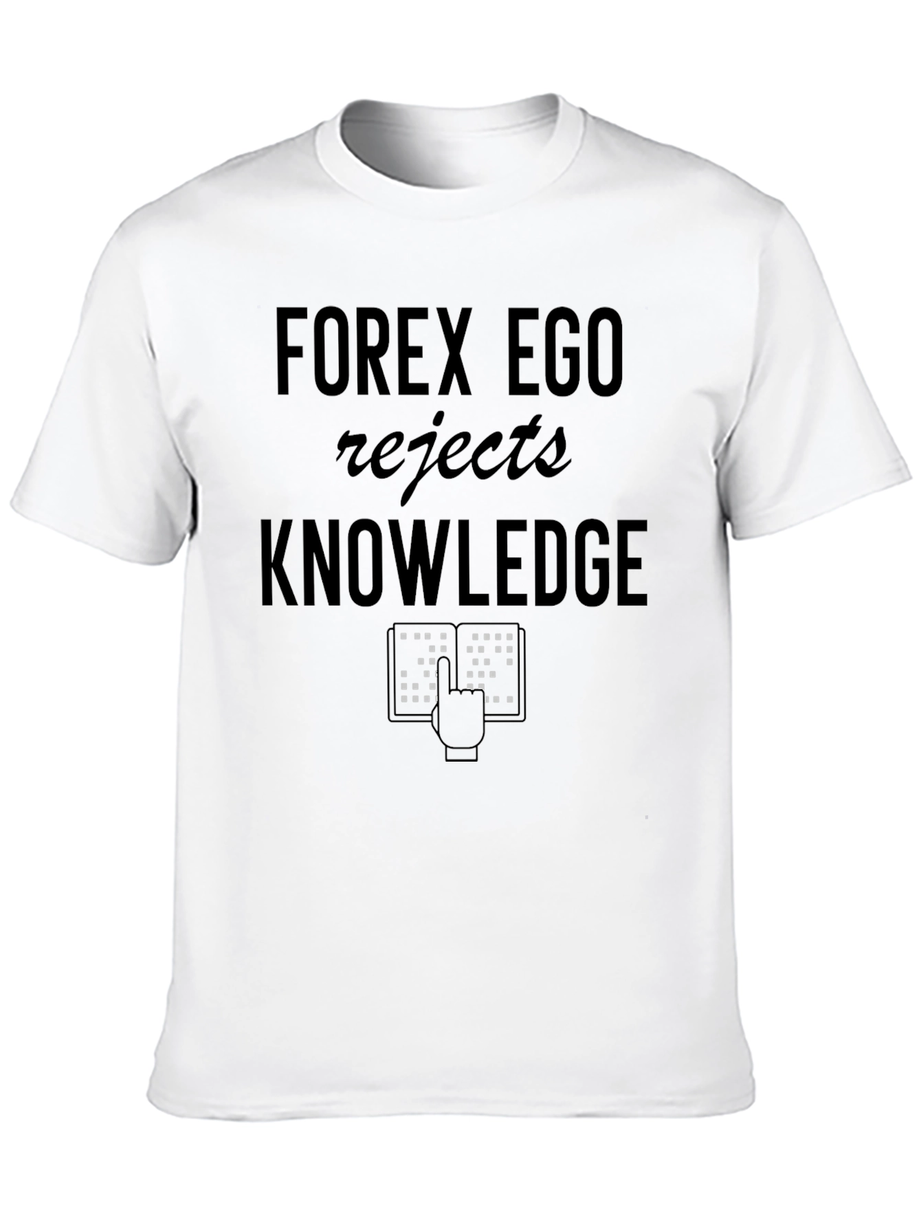Black Forex Ego Rejects Knowledge T-Shirt view 10