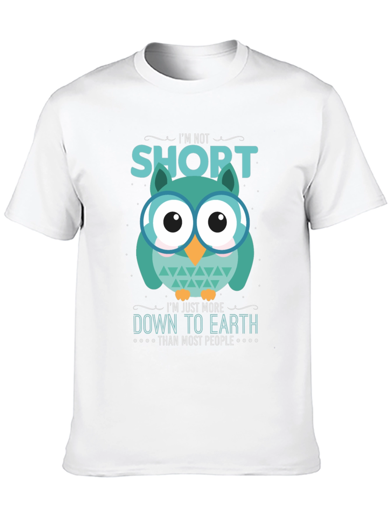 Black Funny Owl T-Shirt: I'm Not Short, Down to Earth view 10