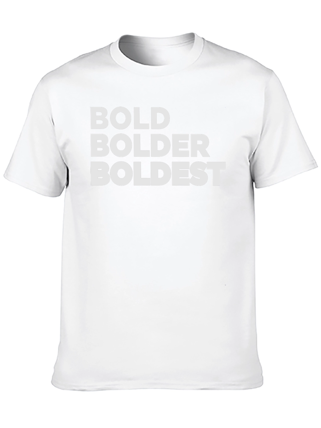 Black Bold Bolder Boldest Black T-Shirt view 10