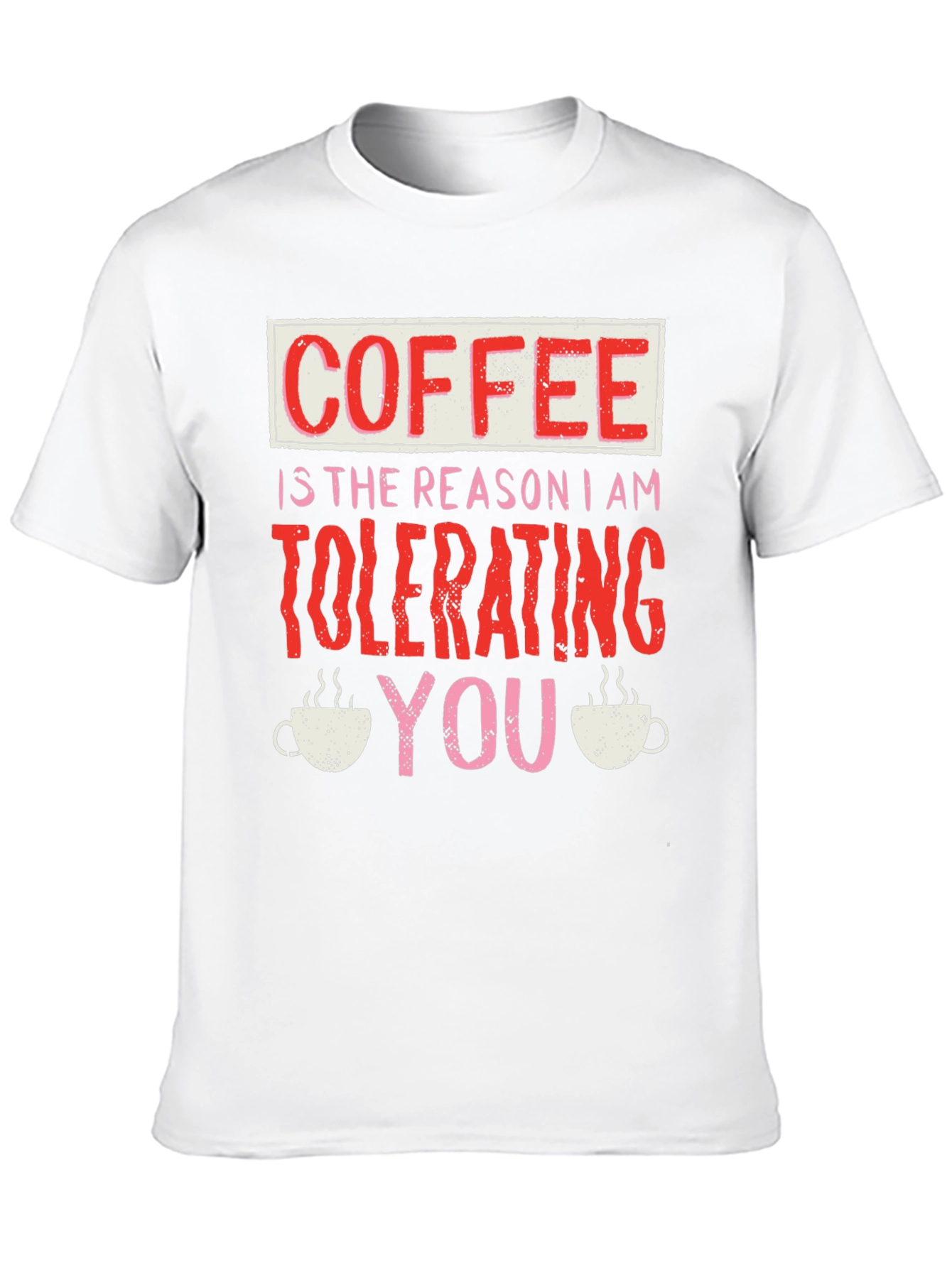 Black Coffee Tolerating You Graphic Tee view 10