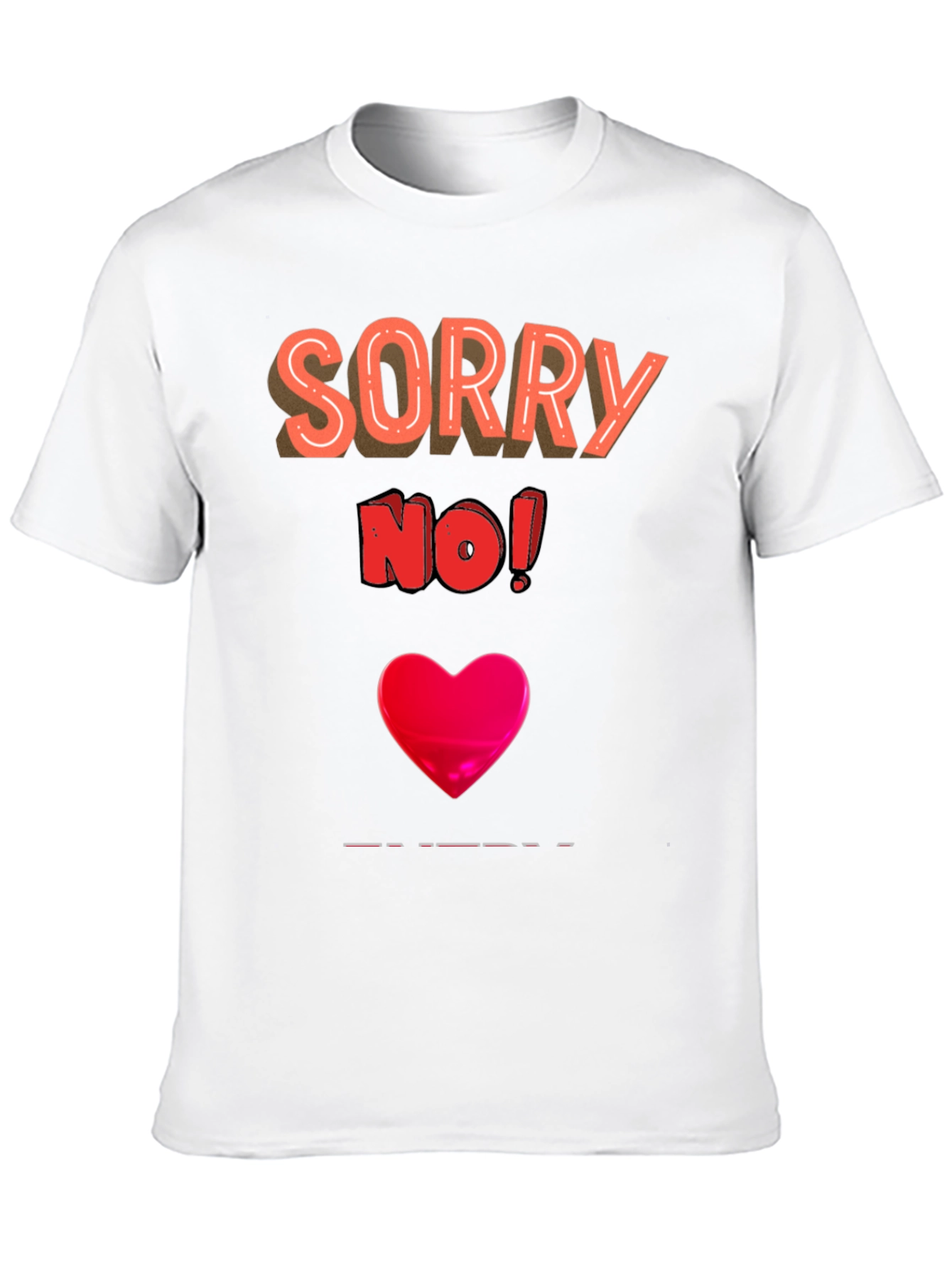 Black Sorry No! Graphic Tee view 10