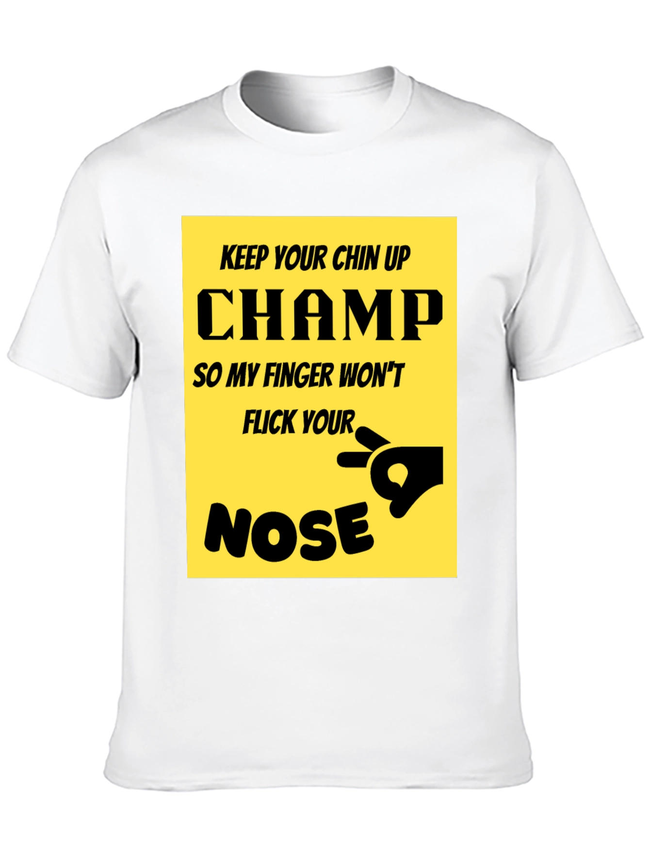 Black Keep Your Chin Up Champ T-Shirt Funny Novelty Tee view 10