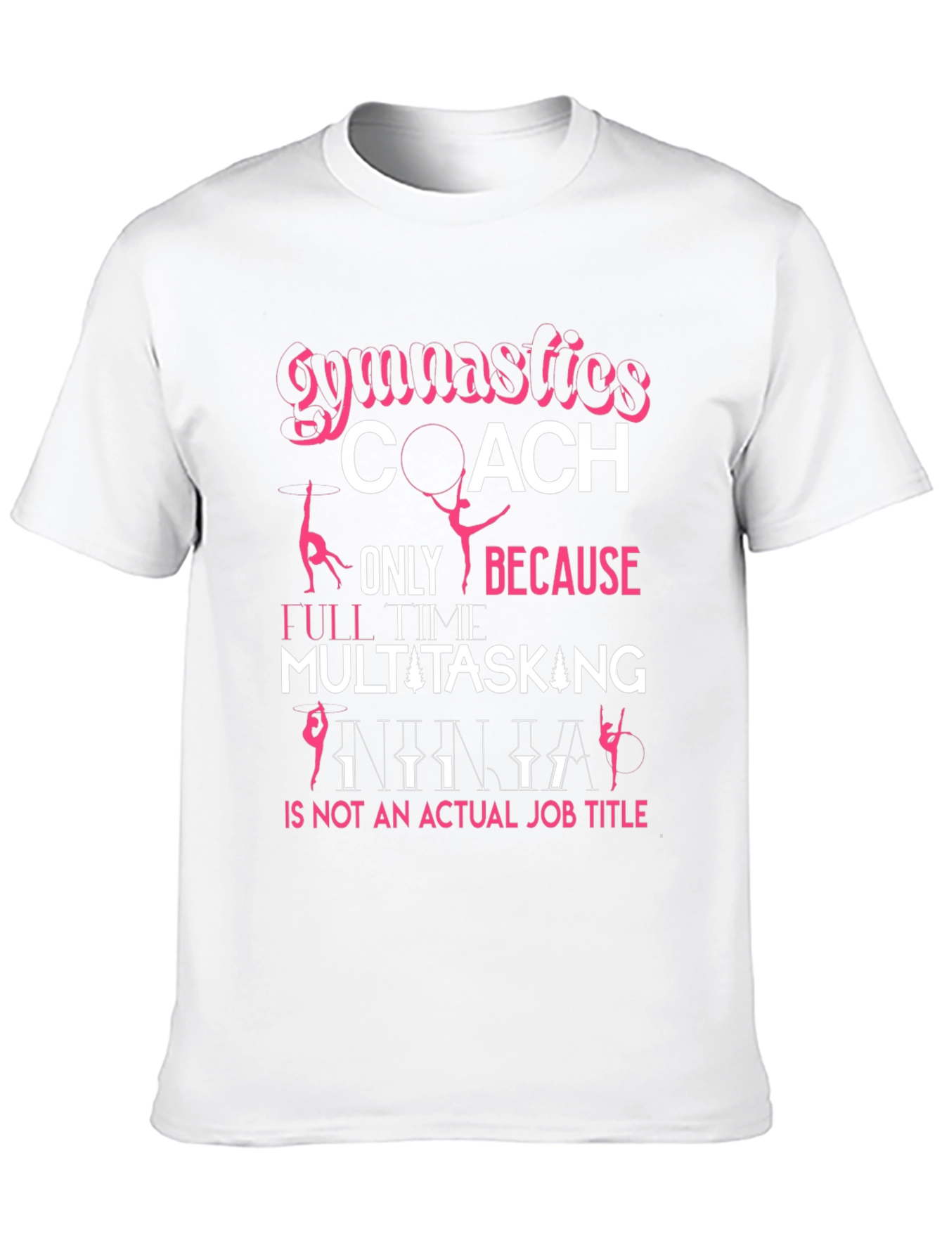 Black Gymnastics Coach T-Shirt: Multitasking Ninja Job Title view 10