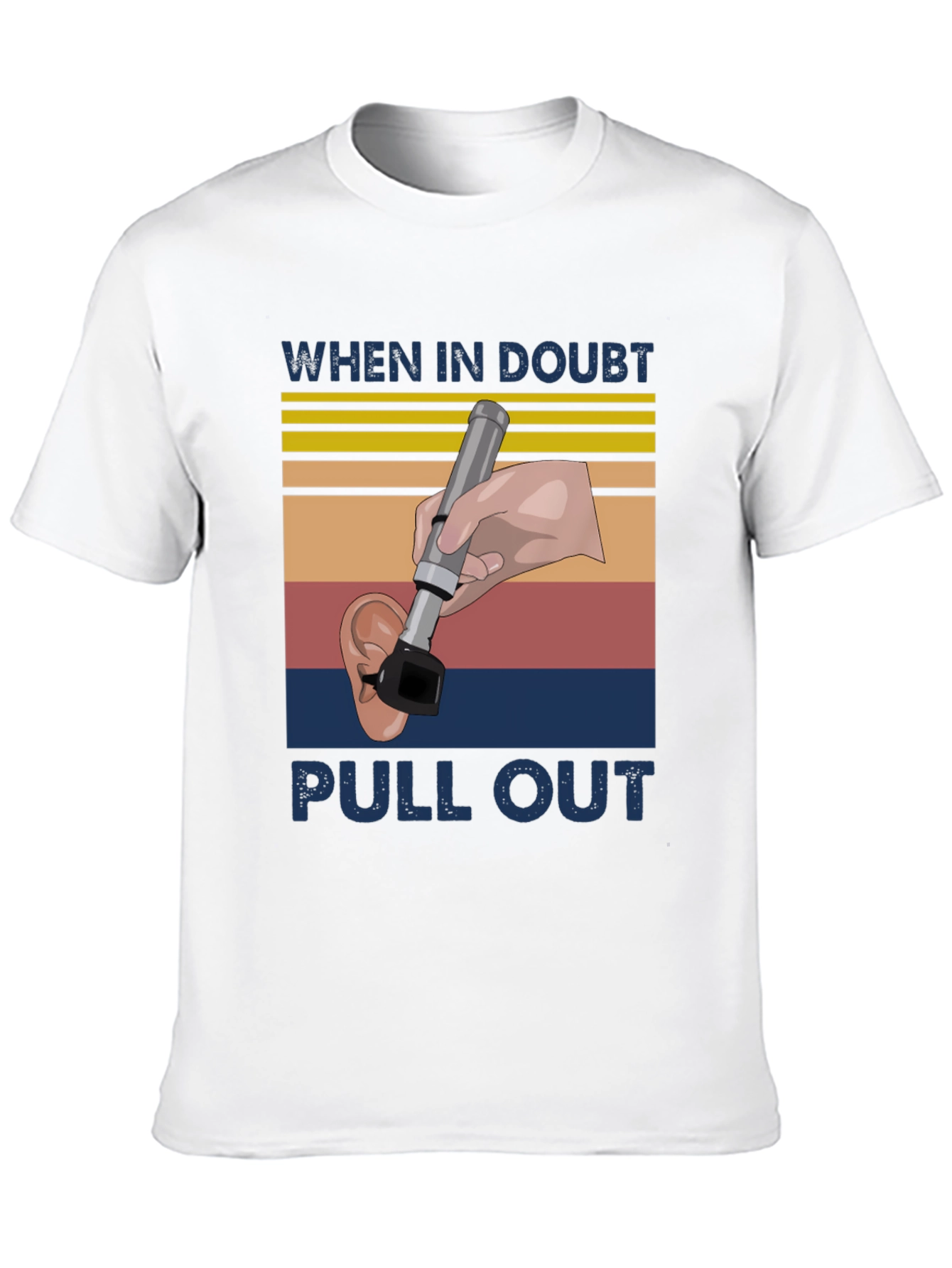 Black Funny Otoscope T-Shirt - When in Doubt Pull Out view 10