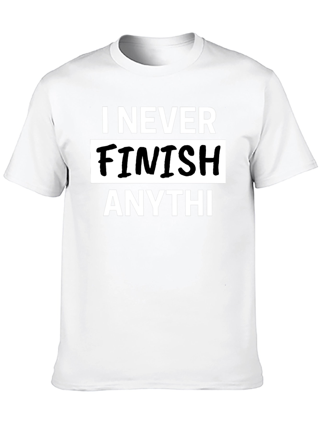 Black I Never Finish Anything Men's Graphic T-Shirt view 10